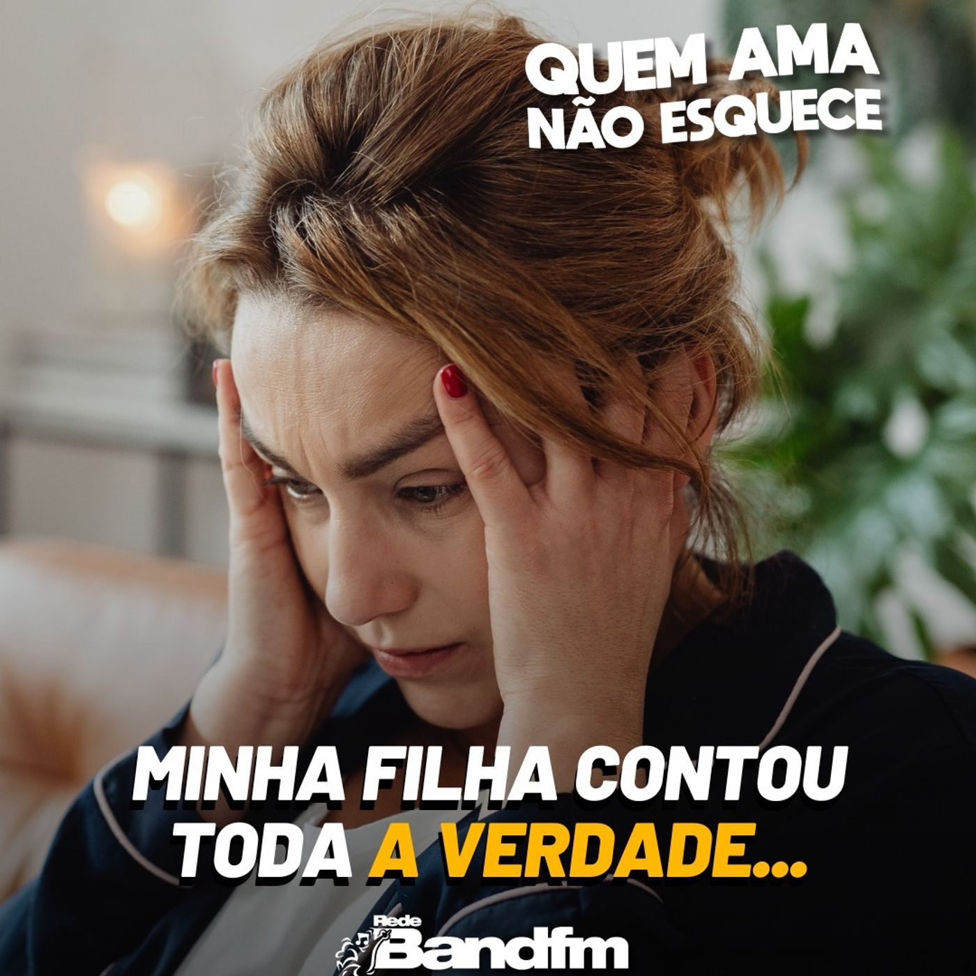 MINHA FILHA CONTOU TODA A VERDADE - HISTÓRIA DA CATARINA | QUEM AMA NÃO ESQUECE 21/01/2026
