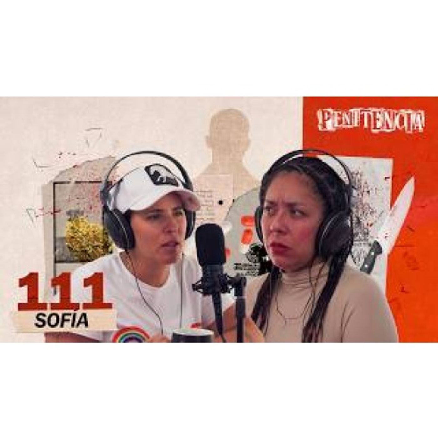 Encubrí al asesino de mi mamá y mi hermana, las mató frente a mi _ Sofía #Penitencia 111 #podcast [3IZiSFouf28] episode artwork