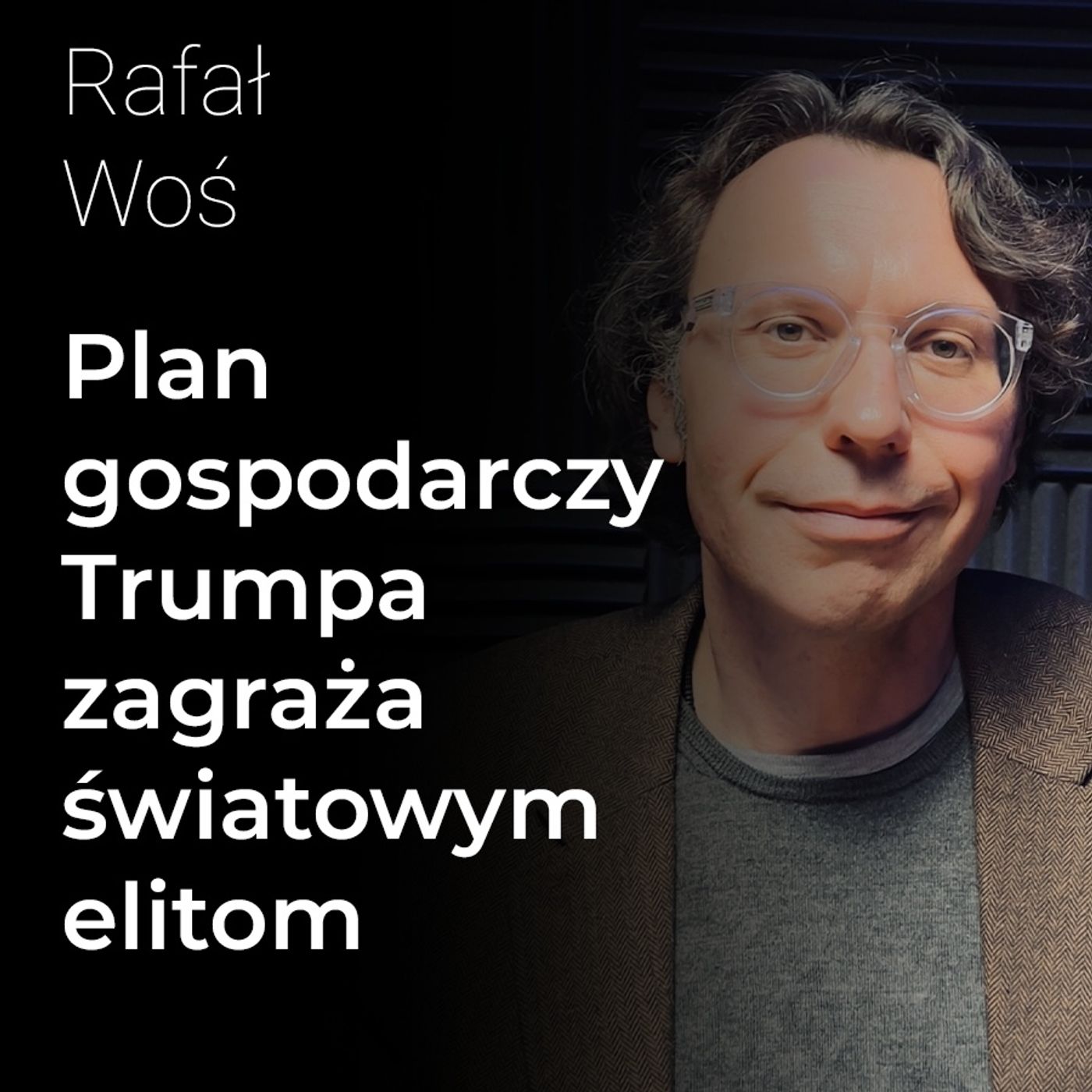 Plan gospodarczy Trumpa zagraża światowym elitom. Dolar, cła, porozumienia z Mar-a-Lago – Rafał Woś | Procent Składany