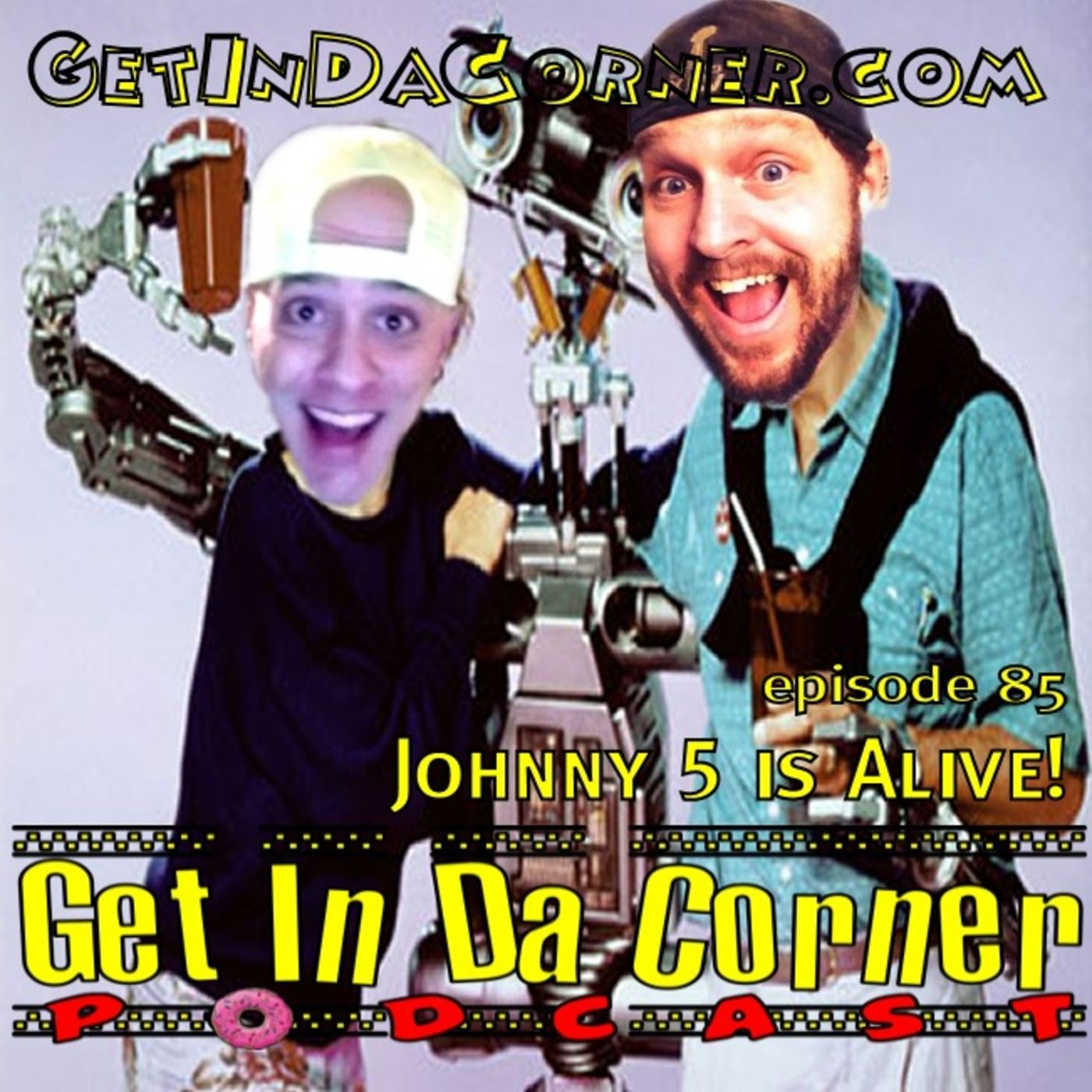 Johnny 5 is Alive  - Episode 85 episode artwork