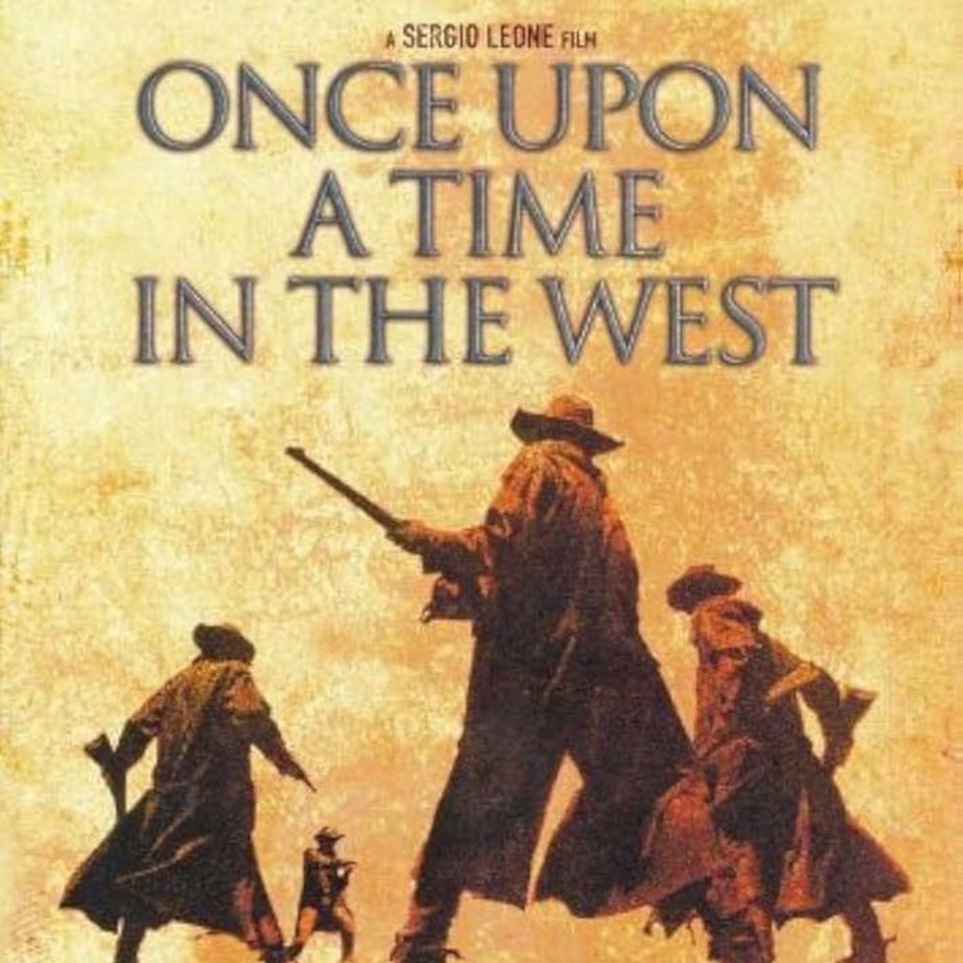 Episode 73  - Once Upon a Time in the West (Archetypes)