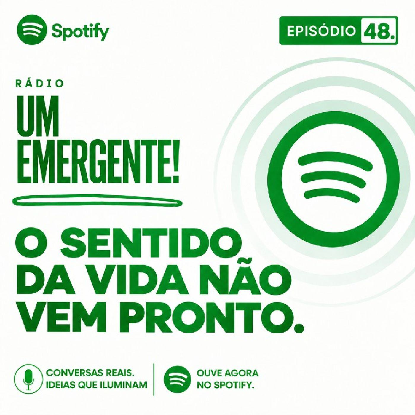 #48- O sentido da vida não vem pronto. episode artwork