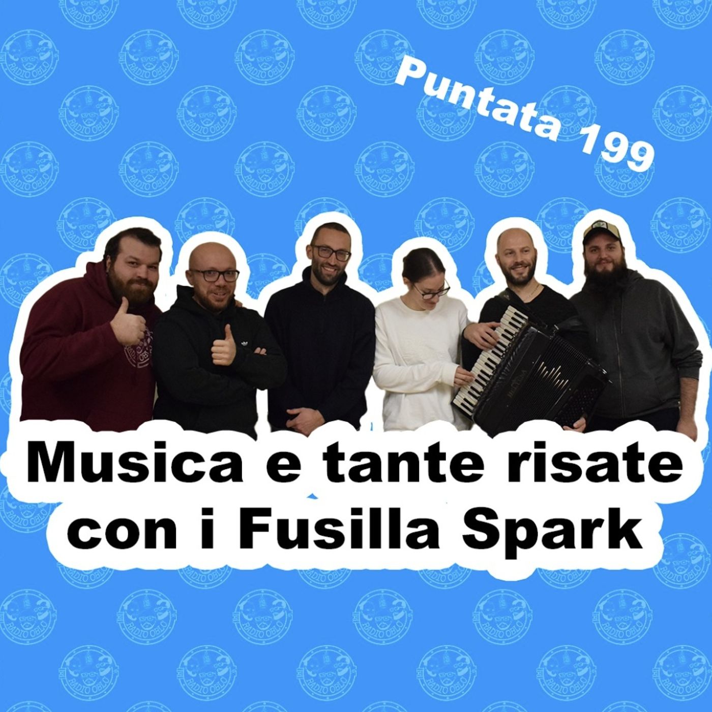 Radio Oblò - Puntata 199 | Musica e tante risate con i Fusilla Spark Radio Oblò - Puntata 199 | Musica e tante risate con i Fusilla Spark
