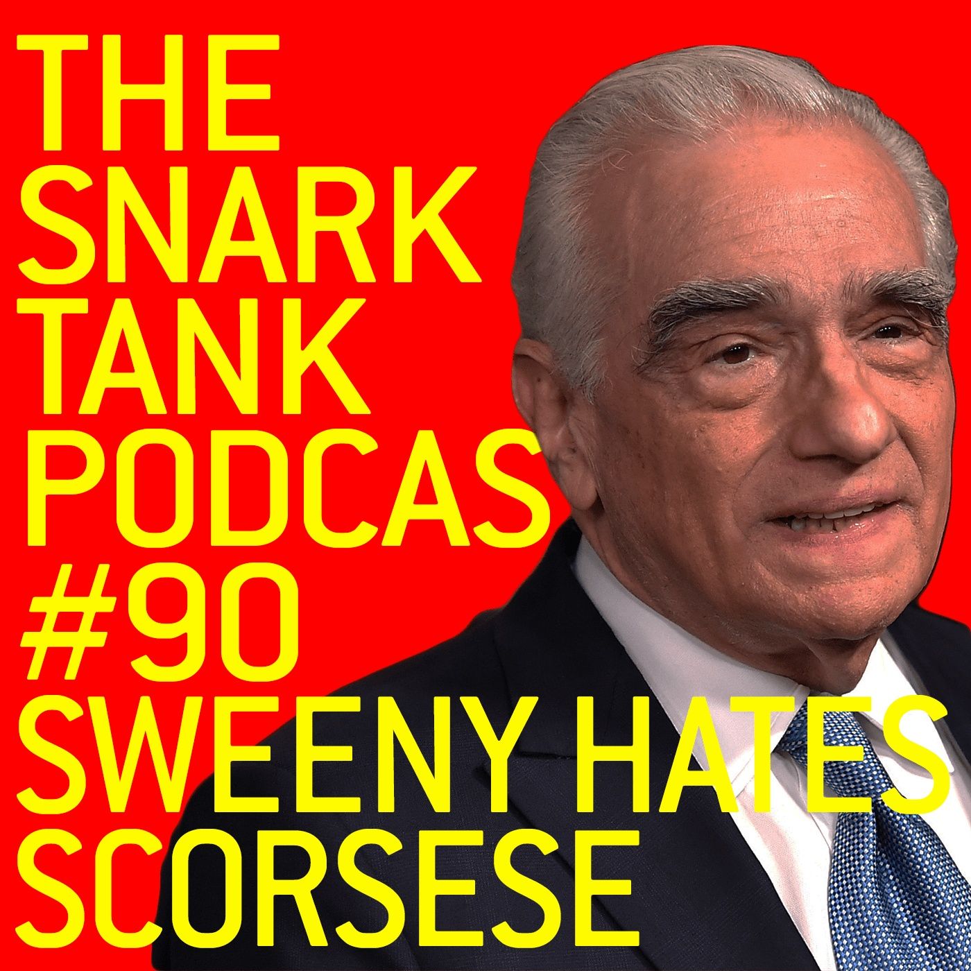 #90: Sweeny HATES Martin Scorsese