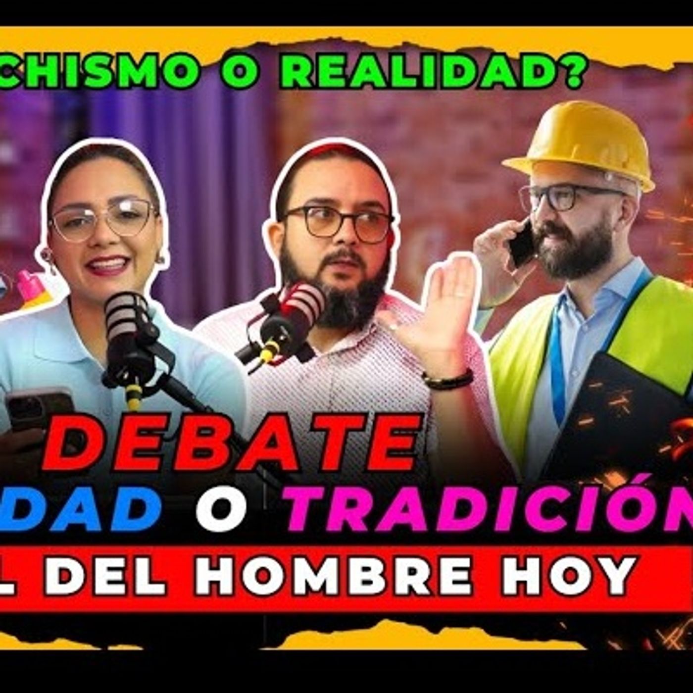 ¿MACHISMO O REALIDAD EL DEBATE SOBRE EL ROL DEL HOMBRE HOY EN DÍA episode artwork