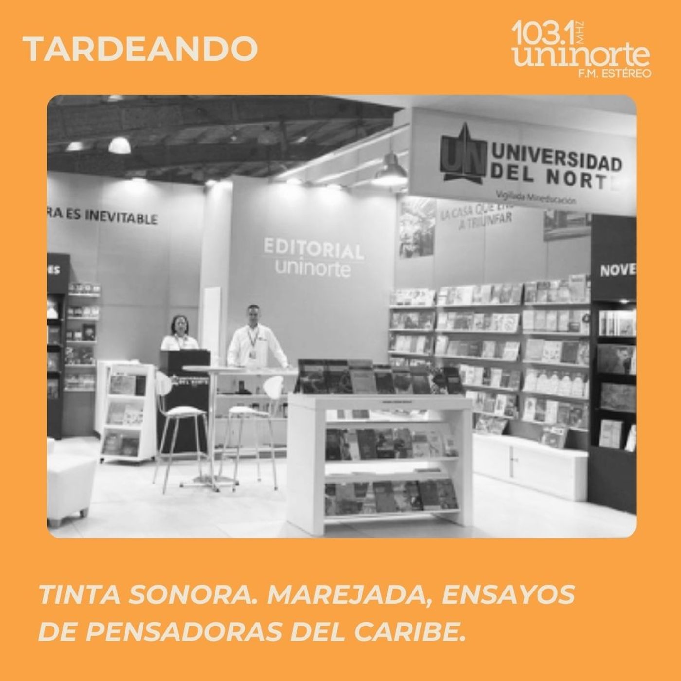 TARDEANDO CON UNINORTE FM ESTEREO