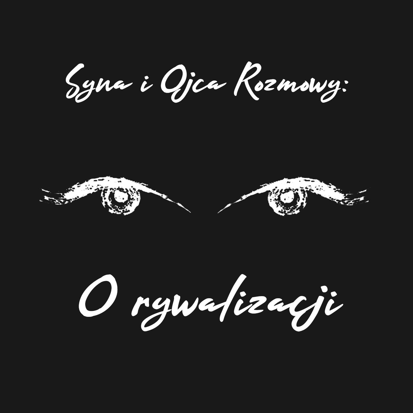 Syna i Ojca Rozmowy