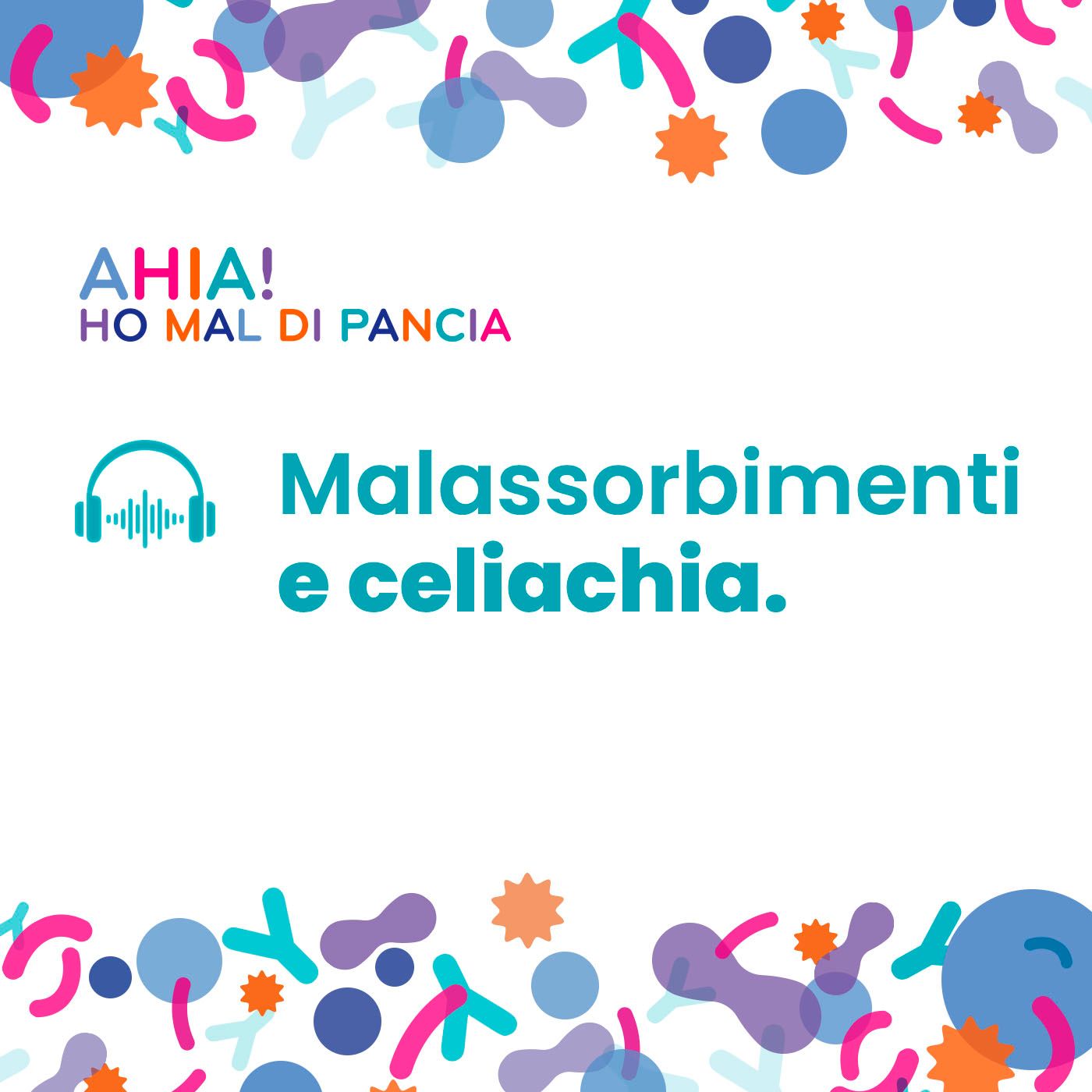 Ep.9 | Malassorbimenti e celiachia. episode artwork