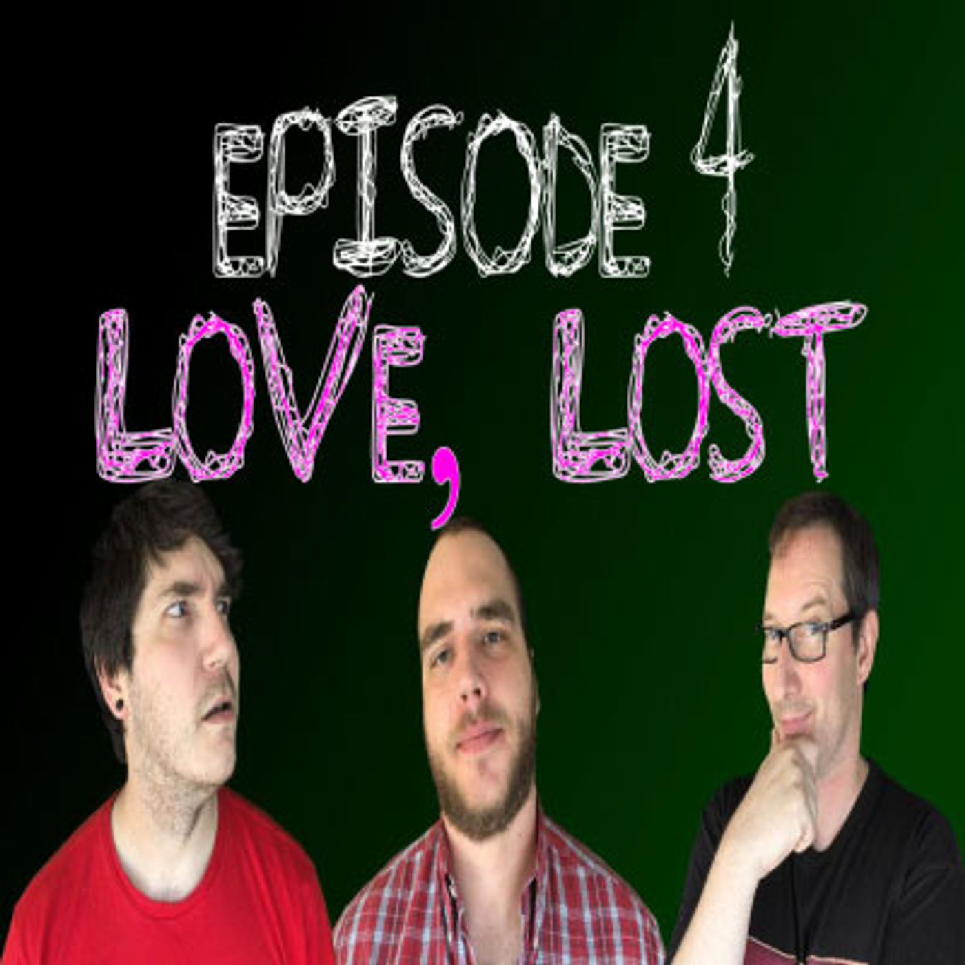 #4: Love, Lost episode artwork