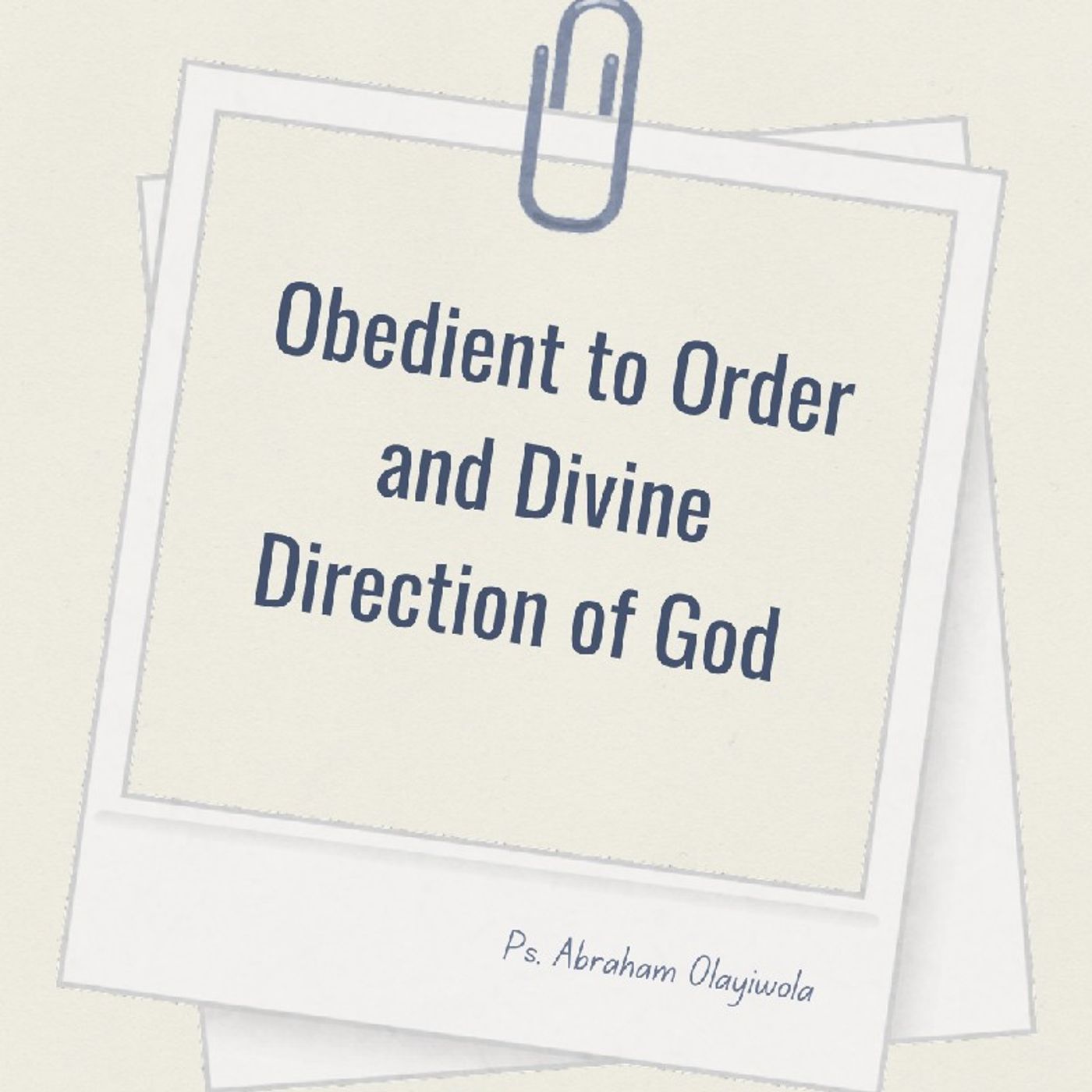 OBEDIENT TO ORDER AND DIVINE DIRECTION OF GOD. episode artwork