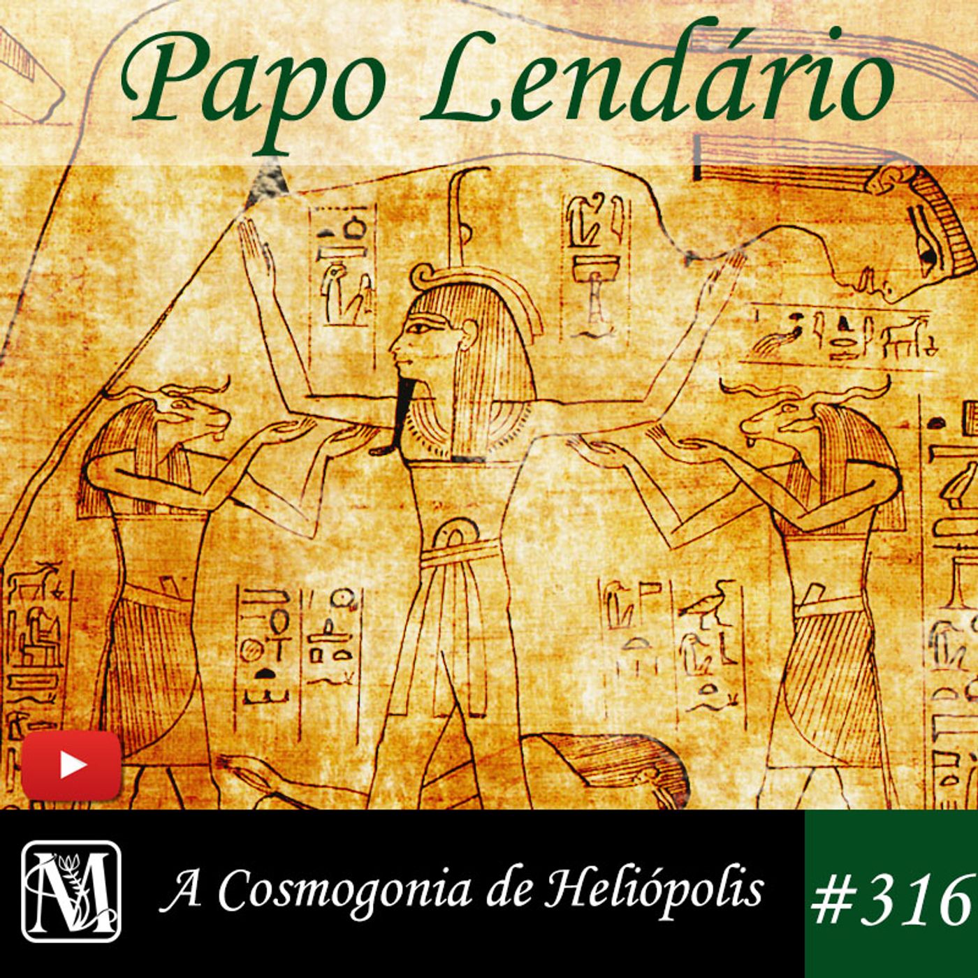 Papo Lendário #316 - A Cosmogonia de Heliópolis