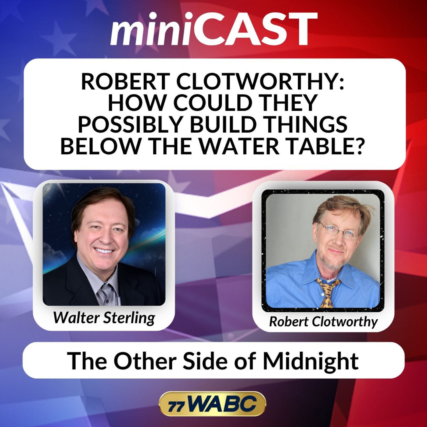 Robert Clotworthy: How Could They Possibly Build Things Below The Water Table? episode artwork