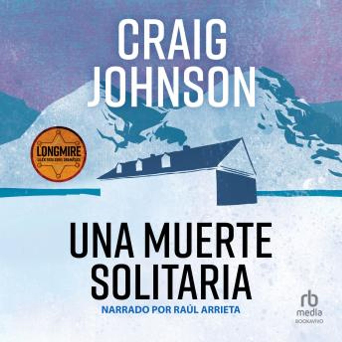 [Spanish] - Una muerte solitaria (Death without Company) by Craig Johnson episode artwork