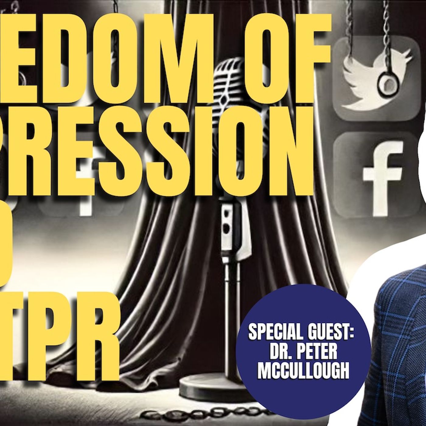 Black Curtain of Censorship | Dr. Peter McCullough (TPC #1,568)