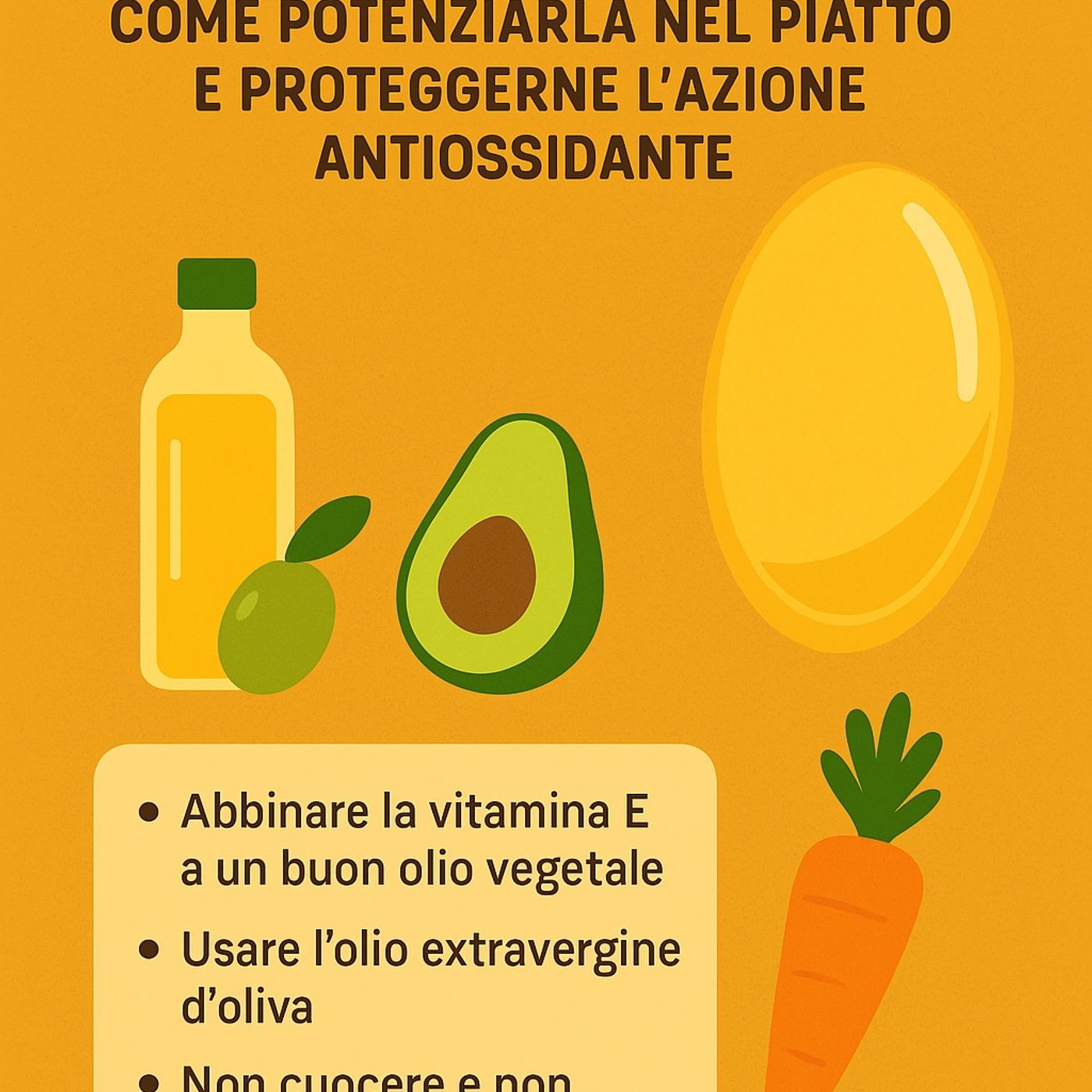 Vitamina E: come potenziarla nel piatto e proteggerne l’azione antiossidante
