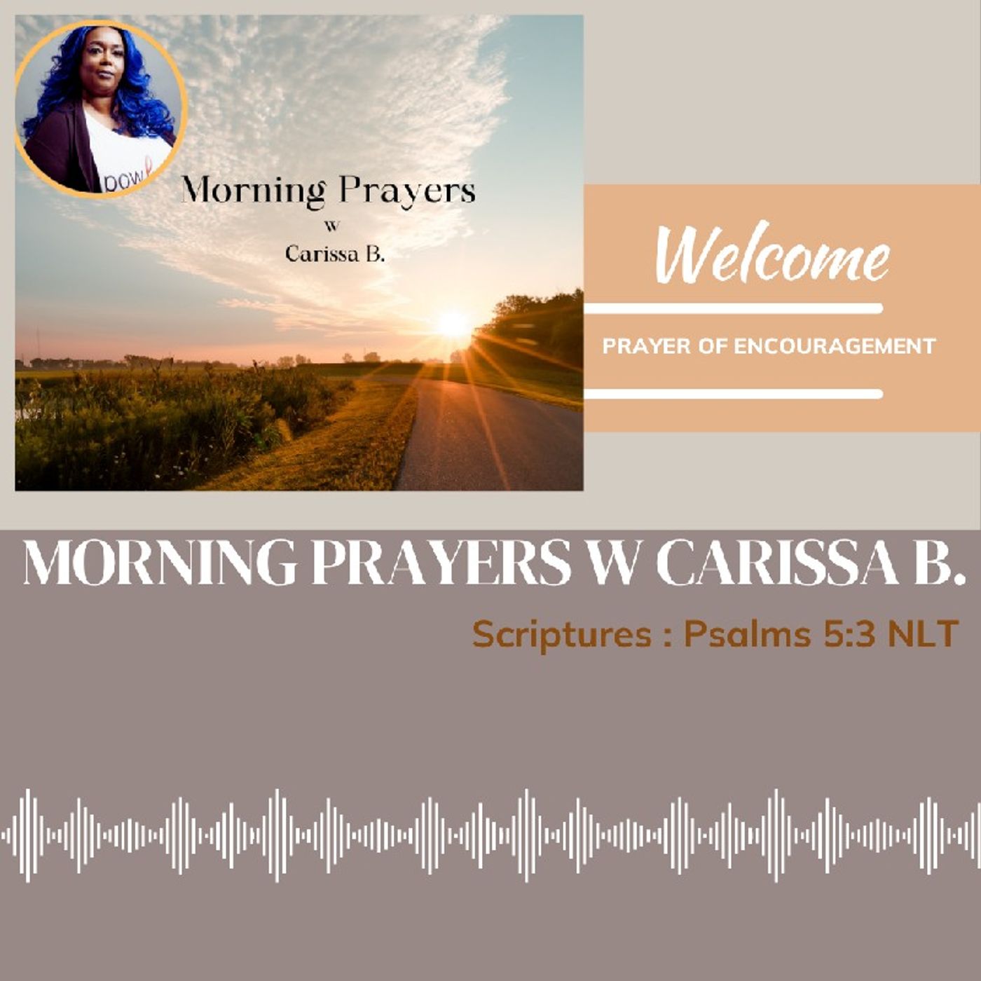 Morning Prayers w Carissa B Psalms 5:3