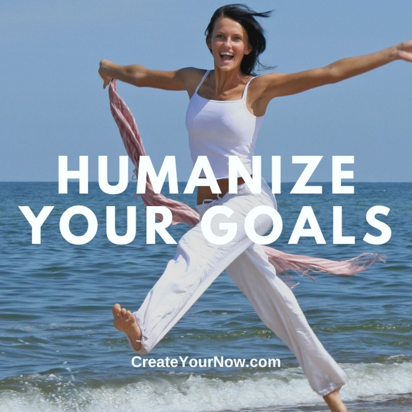 3573 Humanize Your Goals