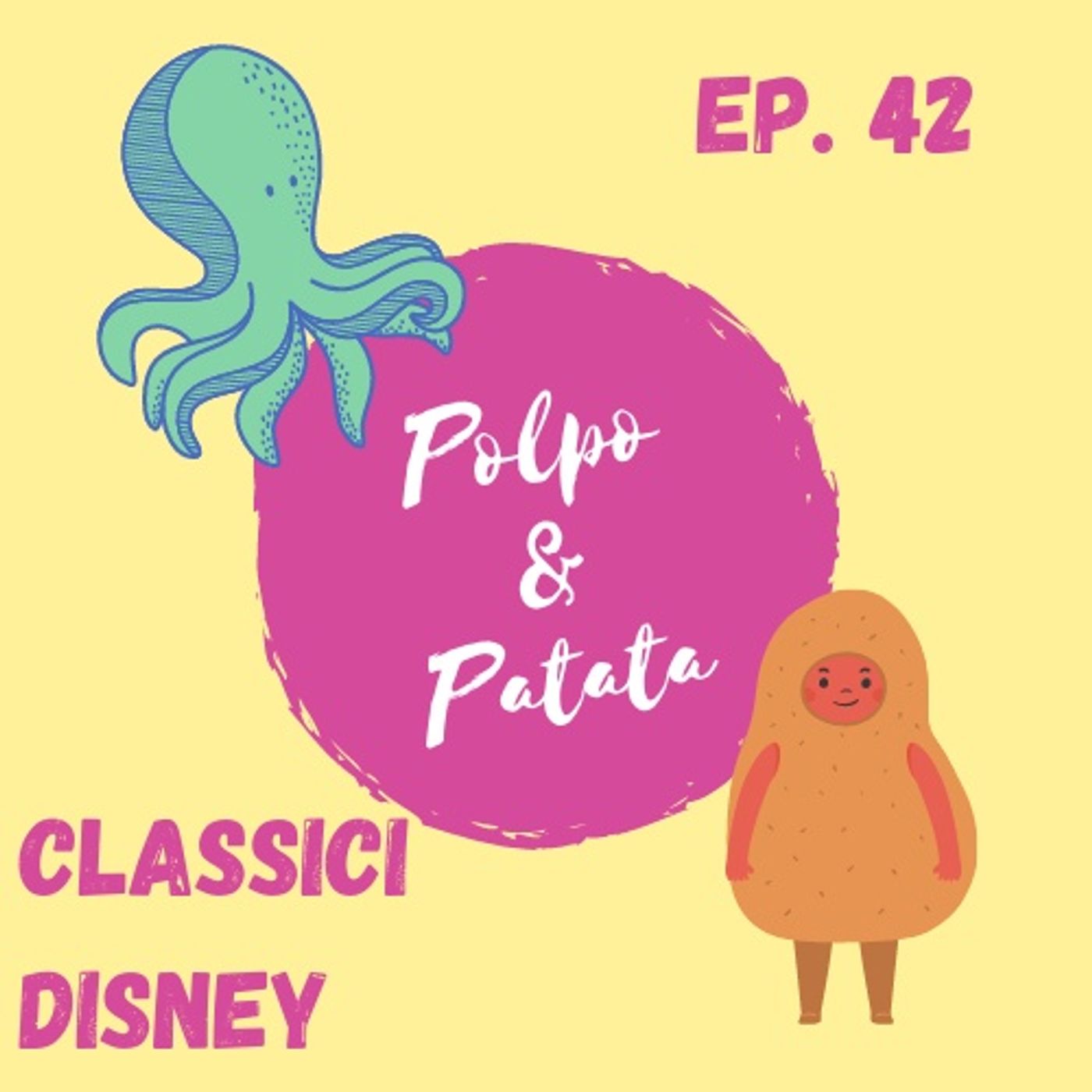 ep. 42 - Classici Disney episode artwork