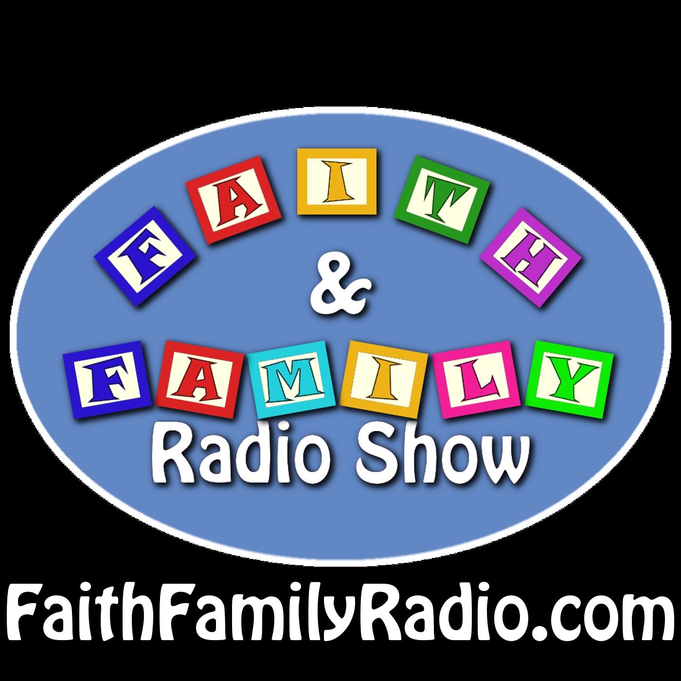 The Faith & Family Radio Show