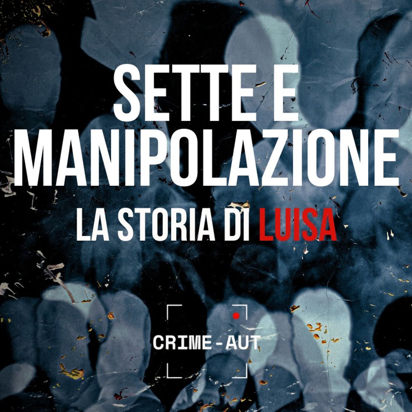 Sette e manipolazione: la storia di "Luisa"