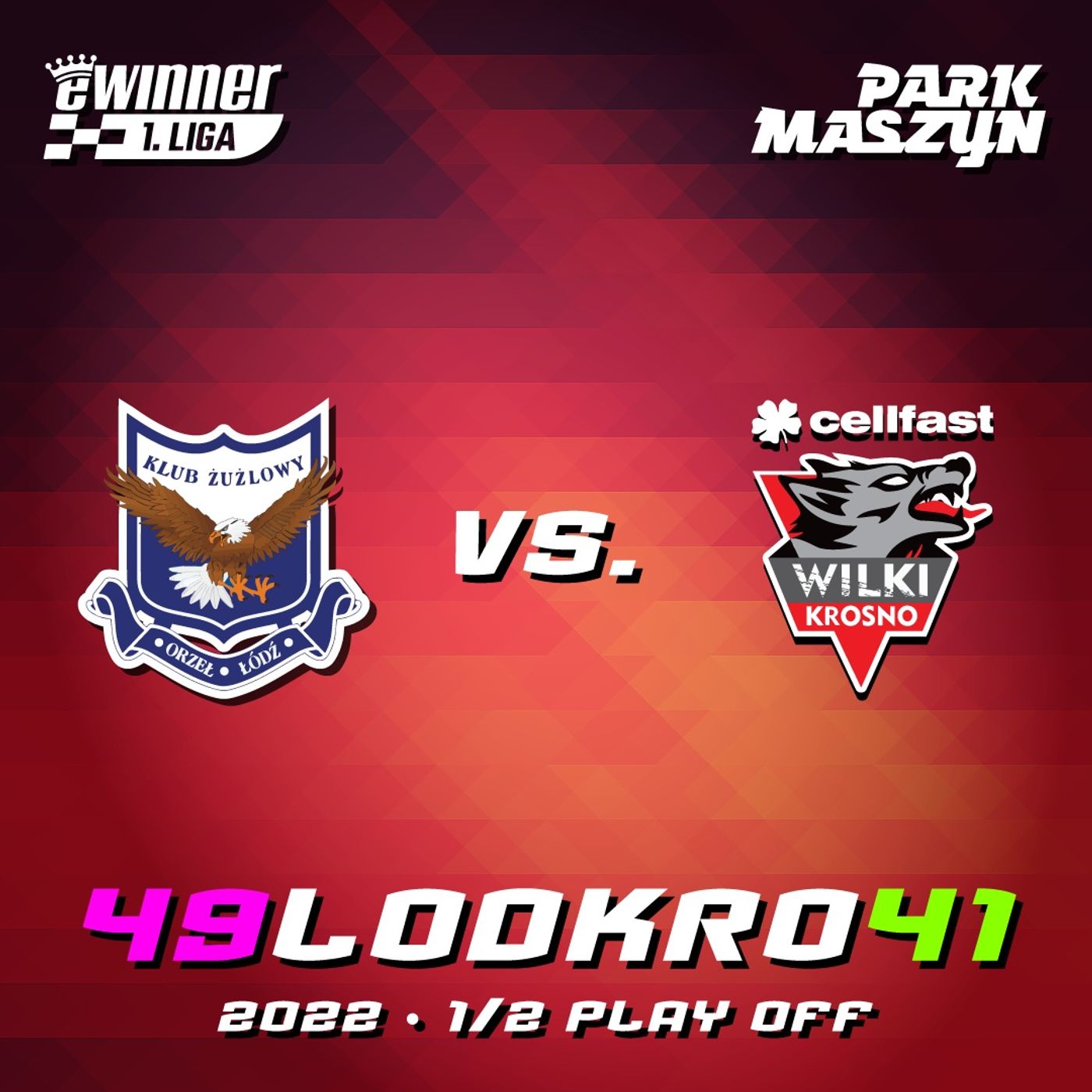 ORZEŁ ŁÓDŹ vs. WILKI KROSNO (EWINNER 1. LIGA 2022 - ĆWIERFĆFINAŁ) episode artwork