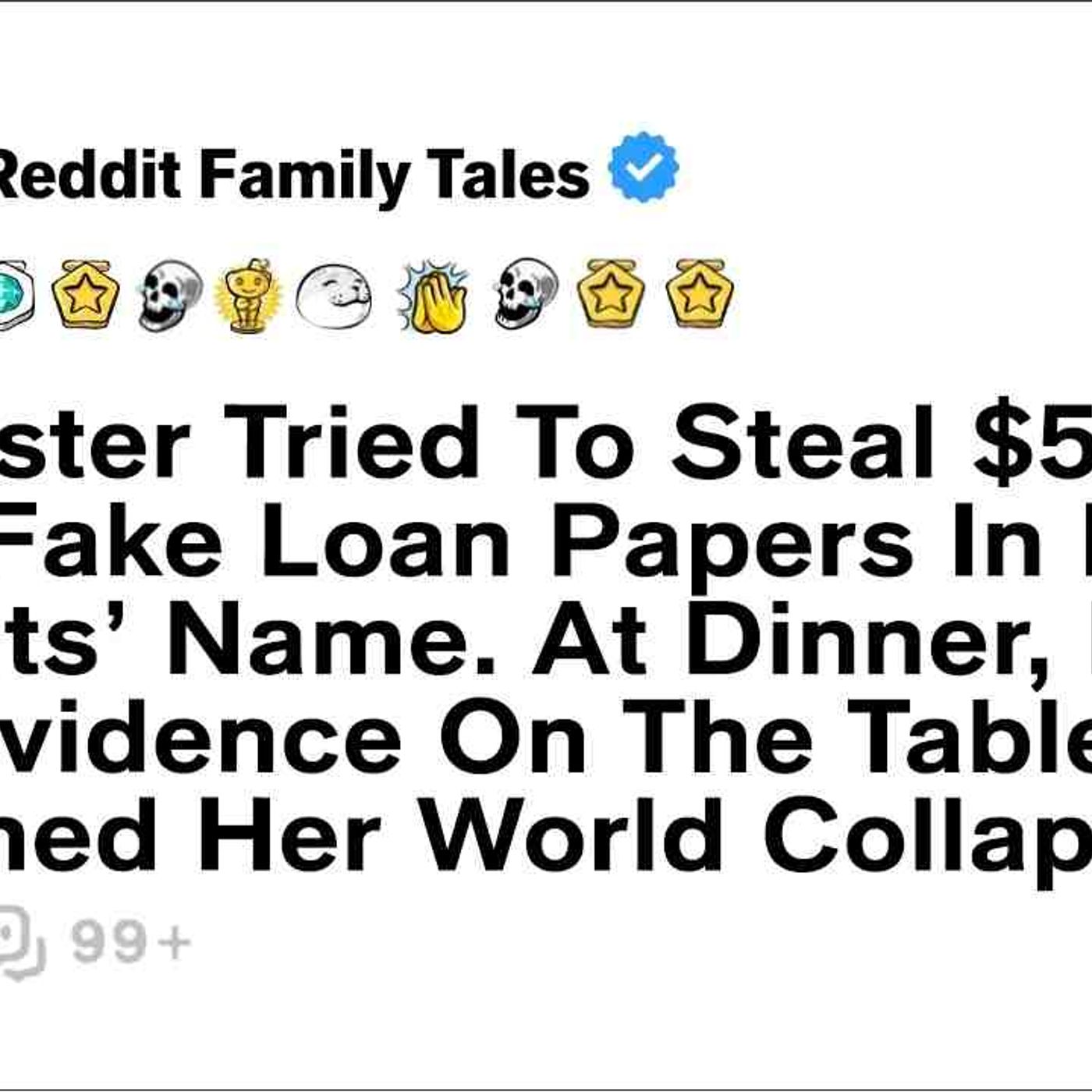 My Sister Tried To Steal _50K With Fake Loan Papers In My Parents_ Name... - Reddit Family Tales episode artwork