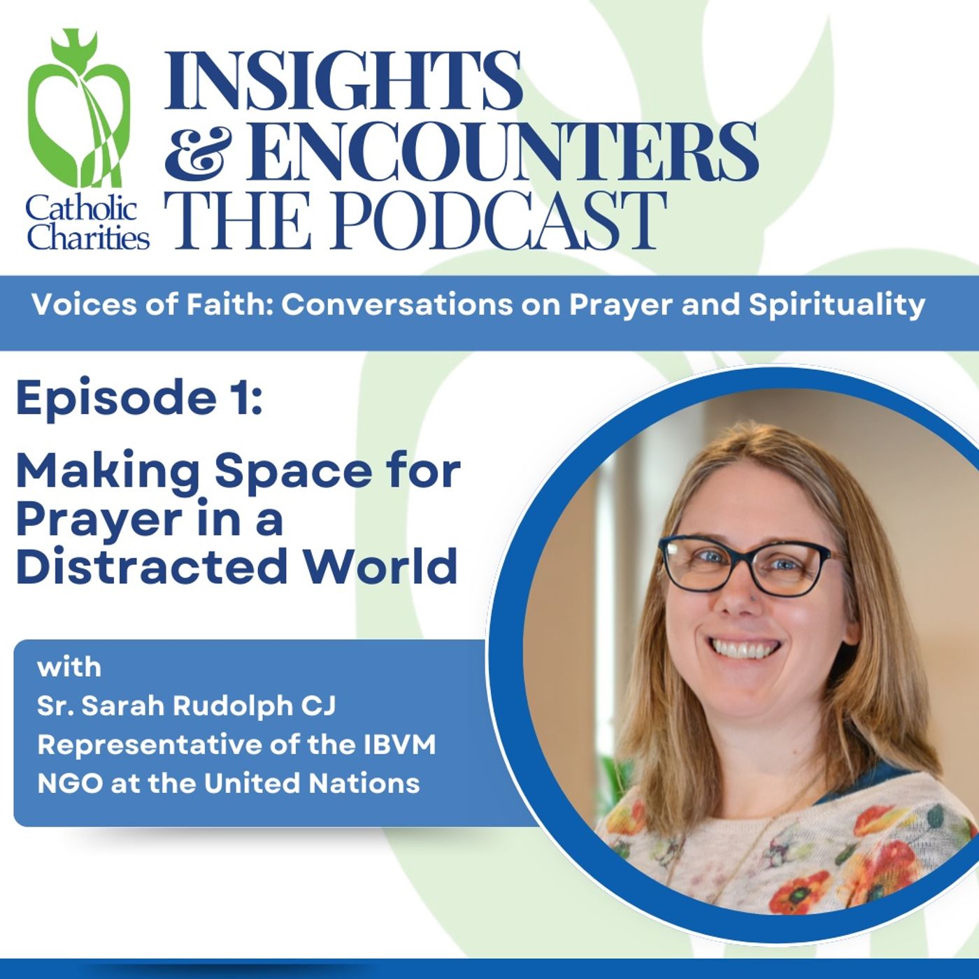 Making Space for Prayer in a Distracted World - with Sr. Sarah Rudolph CJ episode artwork