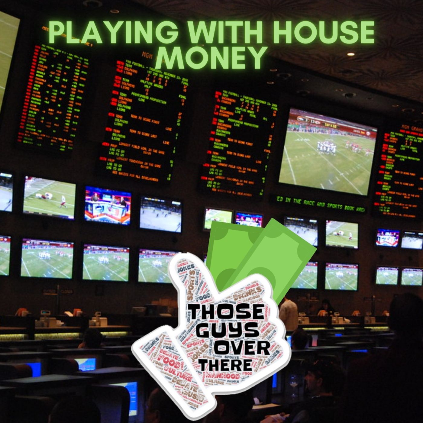 Episode 133 - Playing With House Money