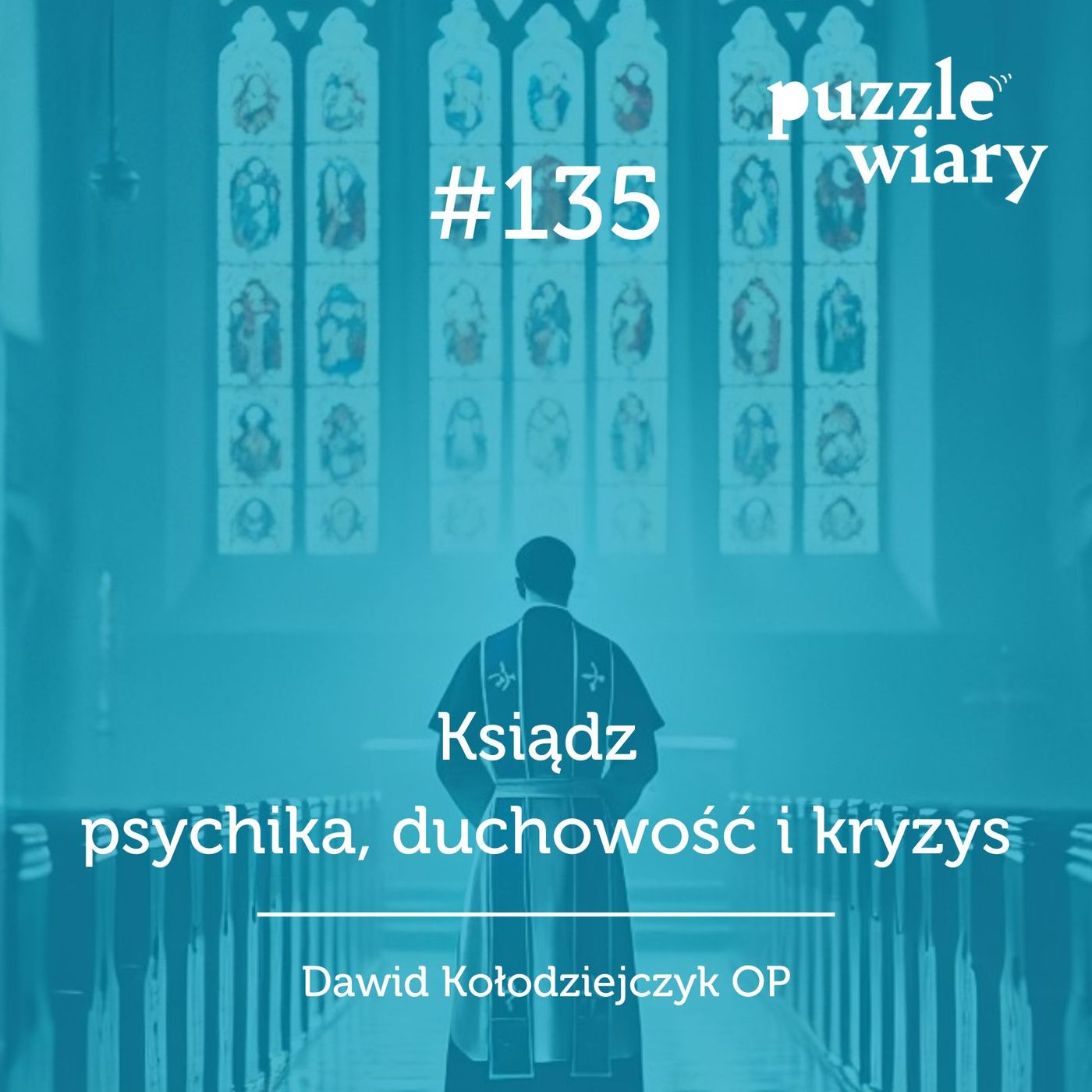 135: Ksiądz – psychika, duchowość i kryzys