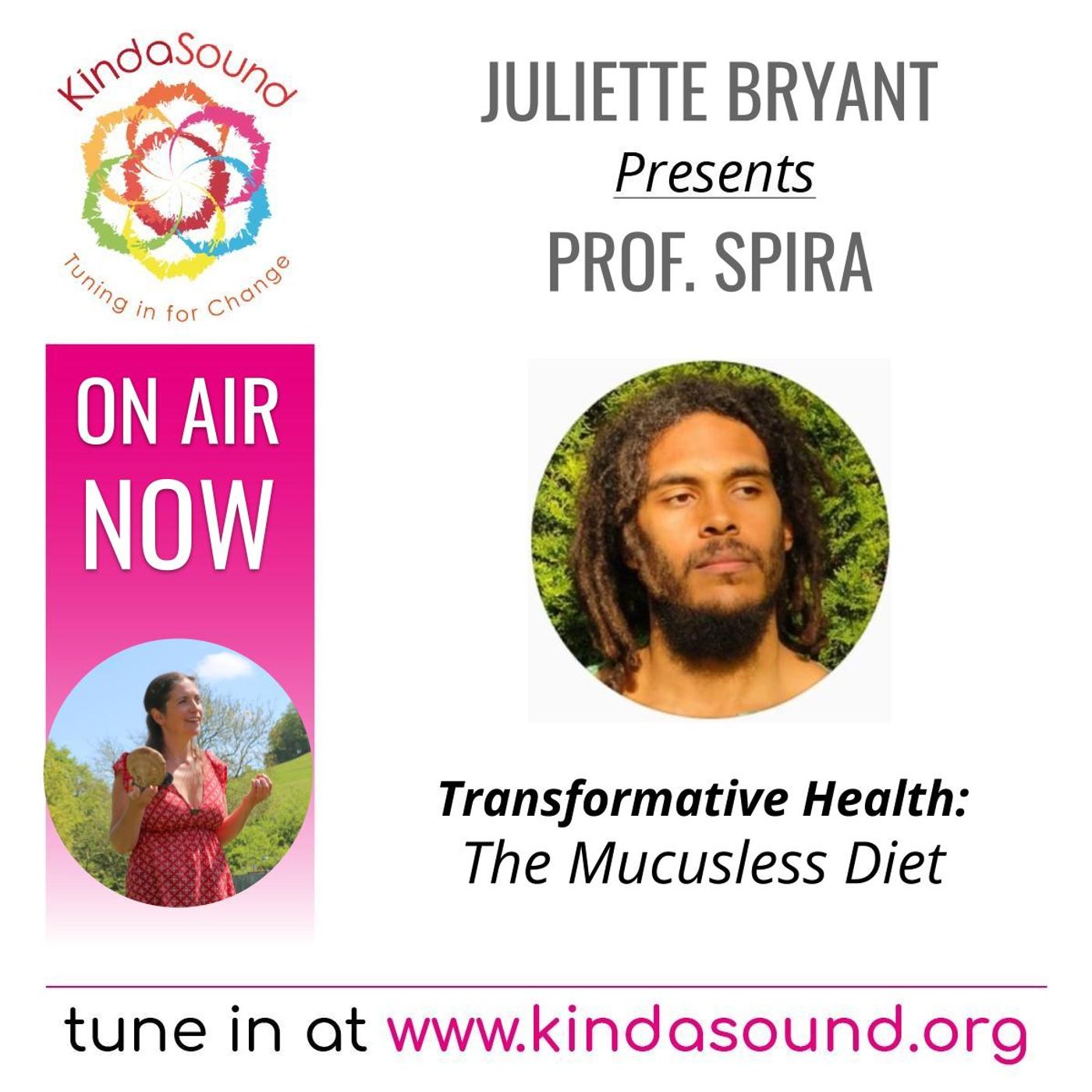 The Mucusless Diet | Prof. Spira PhD on Transformative Health with Juliette Bryant