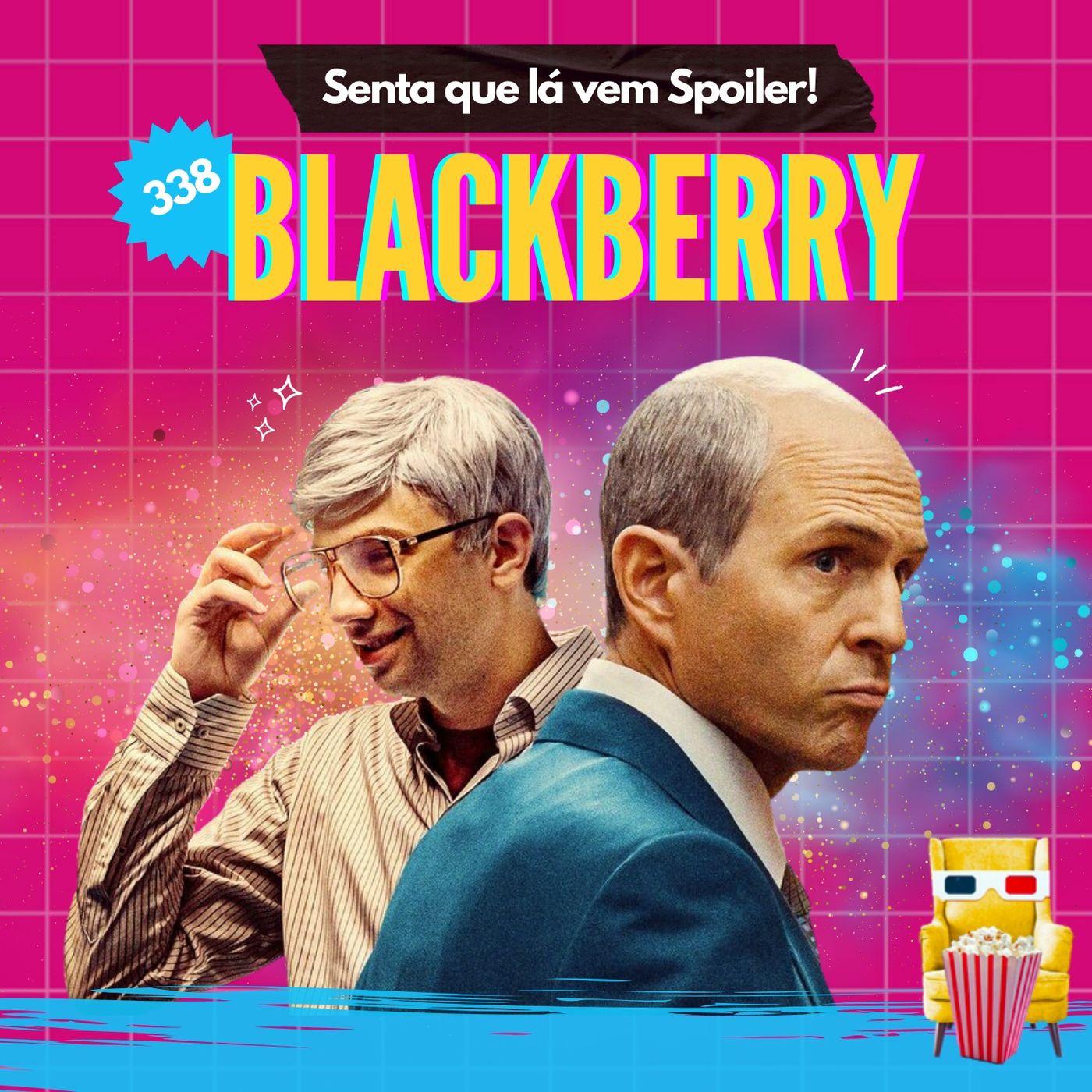 Senta Que Lá Vem Spoiler!