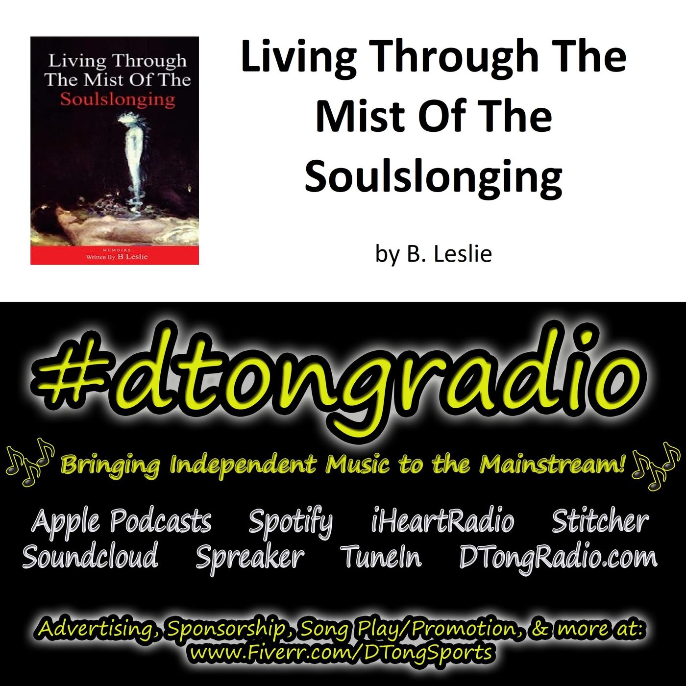 Top Indie Music Artists on #dtongradio - powered by author B. Leslie episode artwork