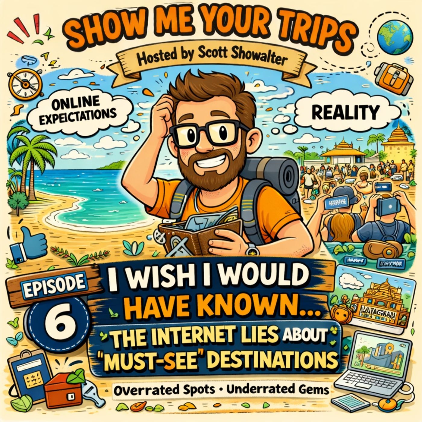 I Wish I Would have Known…The Internet Lies About Must-See Destinations episode artwork