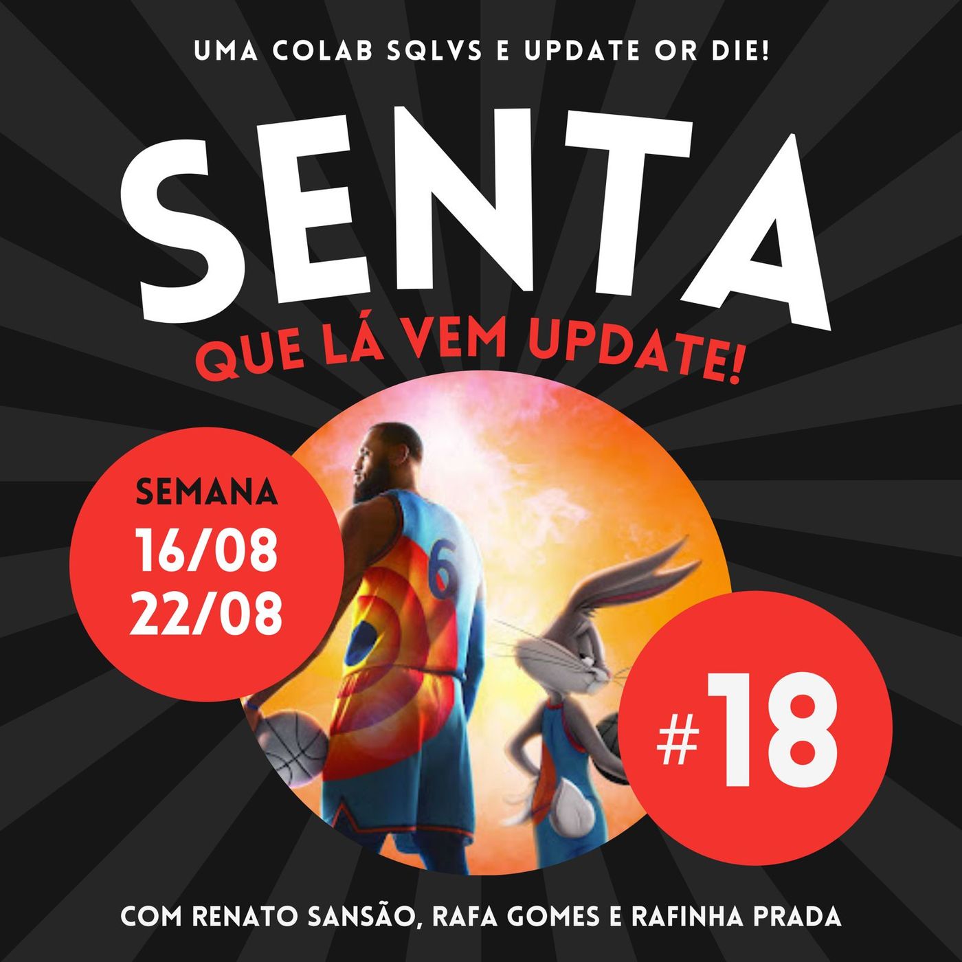Senta Que Lá Vem Update!