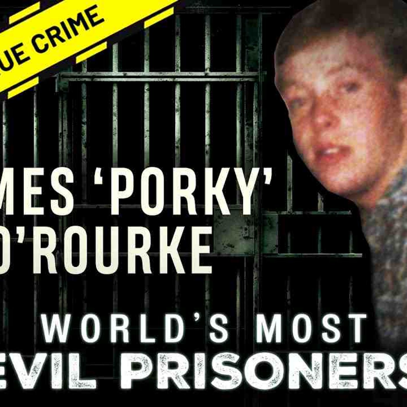 The Sinister Crimes of James O_Rourke  _  World_s Most Evil Prisoners episode artwork