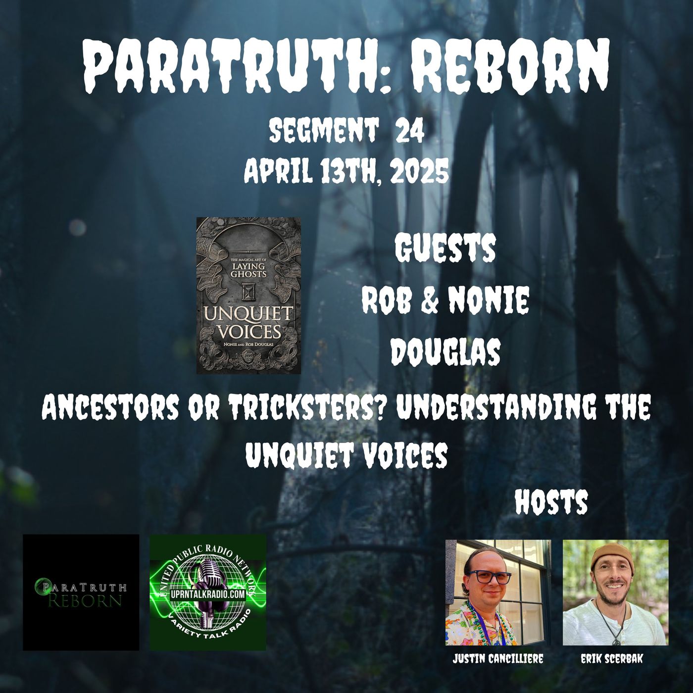 Ancestors or Tricksters? Understanding the Unquiet Voices w/Nonie and Rob Douglas
