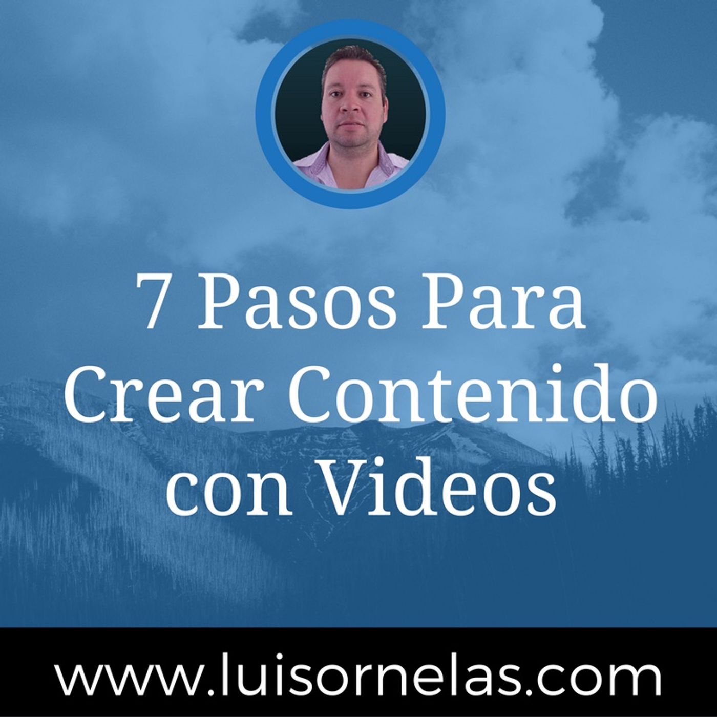 7 Pasos Para Crear Contenido con Videos sin Tener un Sitio Web episode artwork