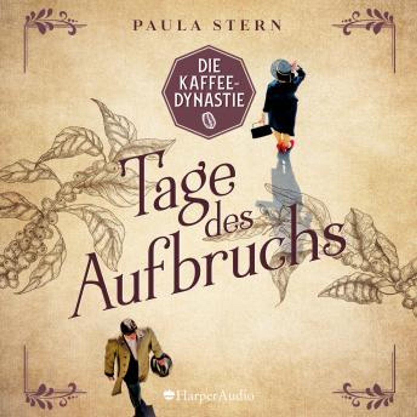 [German] - Die Kaffeedynastie - Tage des Aufbruchs (ungekürzt) by Paula Stern episode artwork