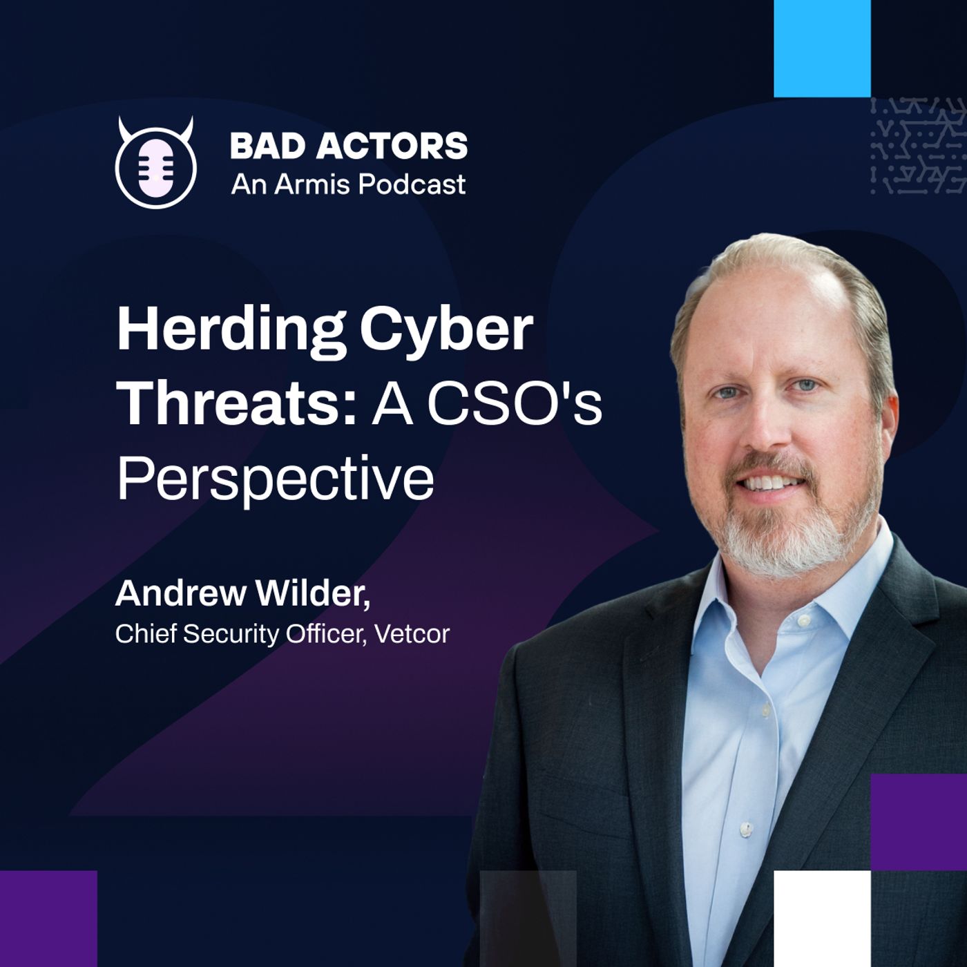 E28: Herding Cyber Threats: A CSO's Perspective with Andrew Wilder