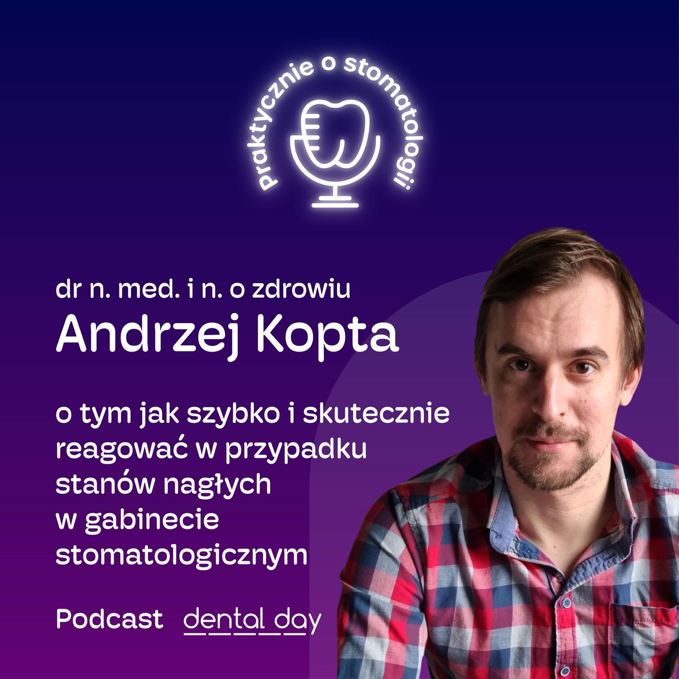 Andrzej Kopta: jak szybko i skutecznie reagować w przypadku stanów nagłych w gabinecie stomatologicznym