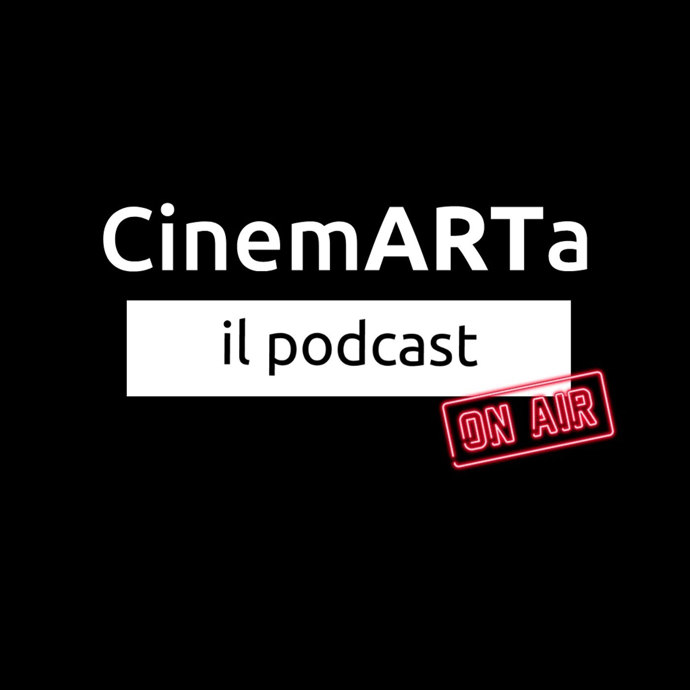 CinemARTa - il podcast CinemARTa - il podcast