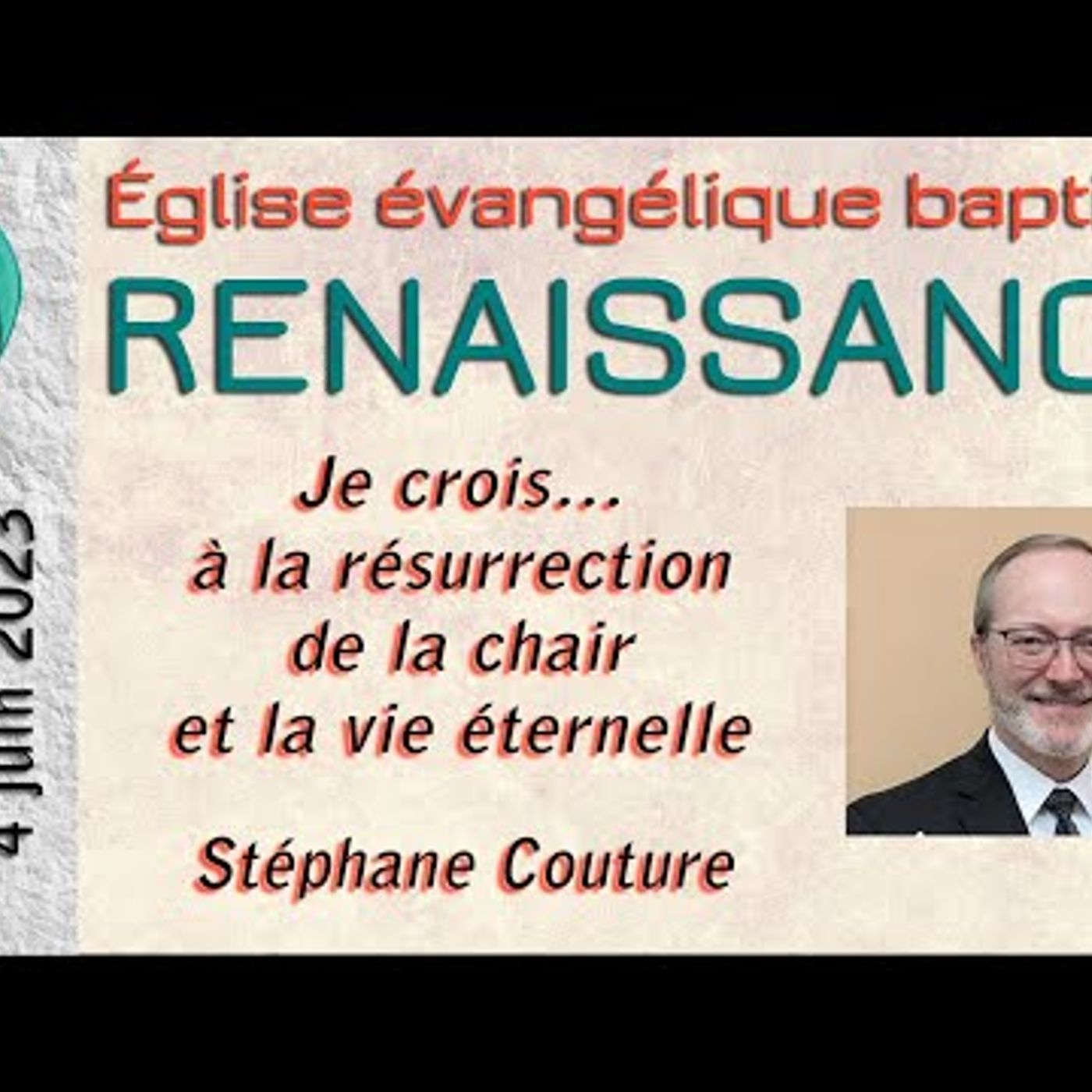 Eglise Baptiste Renaissance - Je crois… à la résurrection de la chair et la vie éternelle