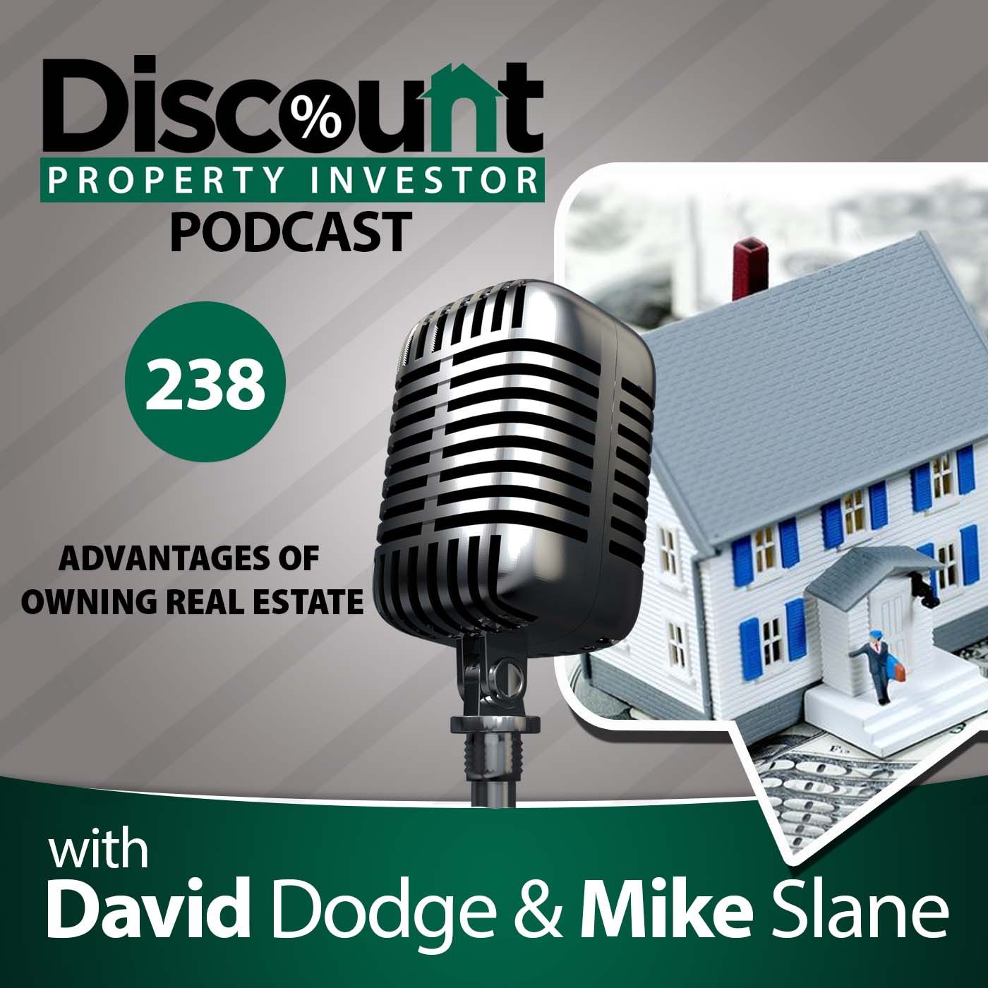 Episode 238: Advantages of Owning Real Estate