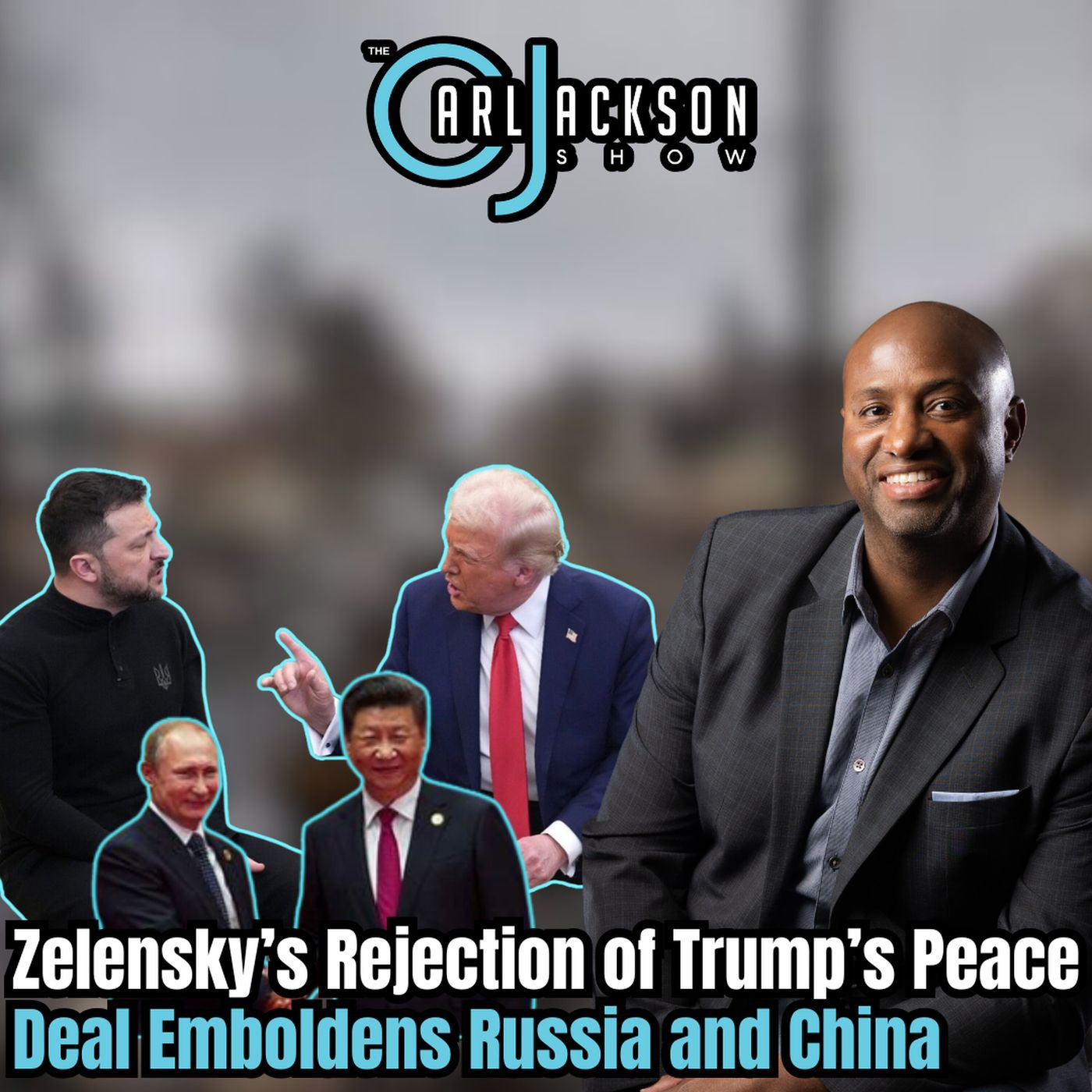 Zelensky’s Rejection of Trump’s Peace Deal Emboldens Russia and China