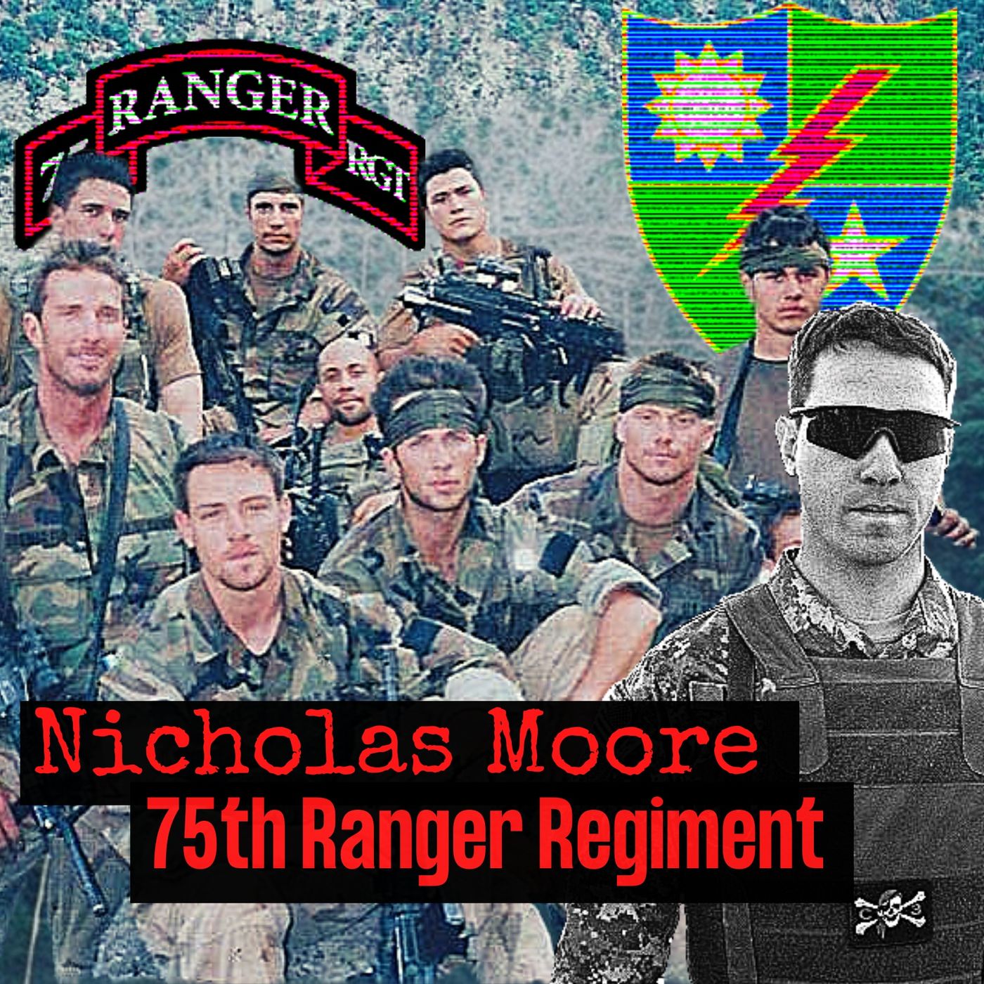 1000+ Missions with the 75th Ranger Regiment | Nicholas Moore (throwback episode)