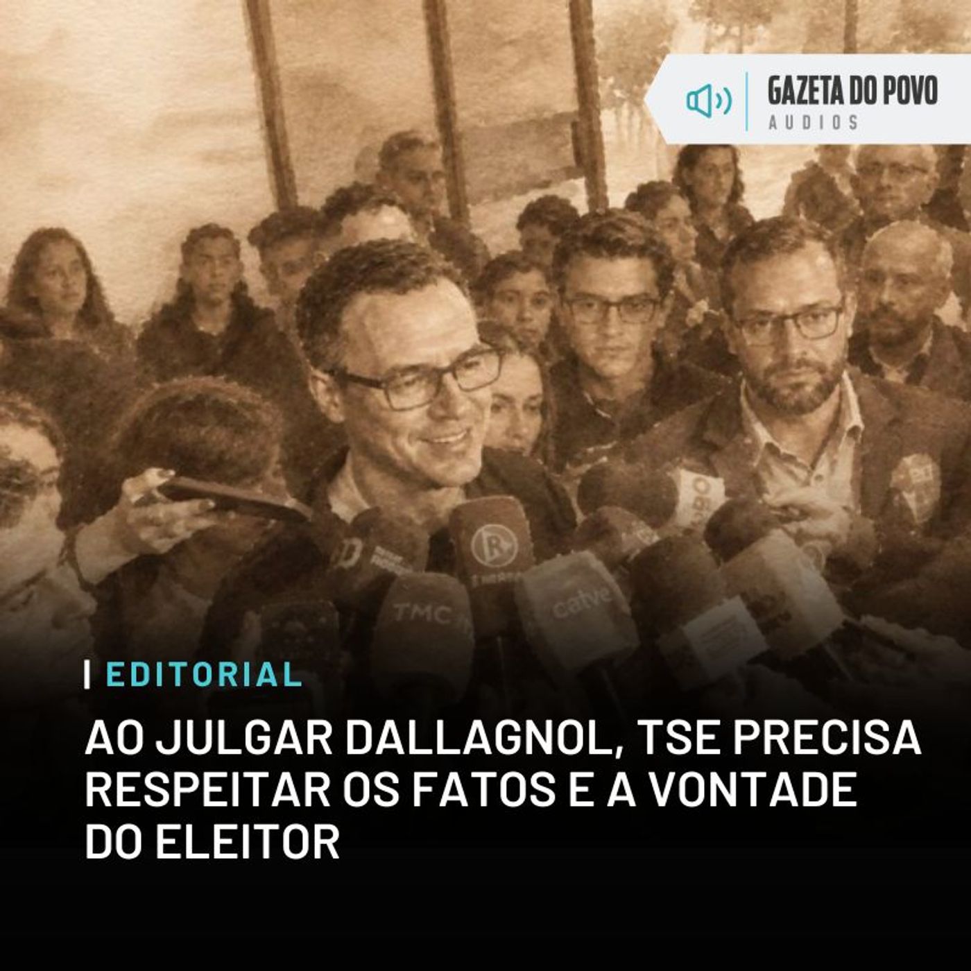 Editorial do dia: Ao julgar Dallagnol, TSE precisa respeitar os fatos e a vontade do eleitor episode artwork