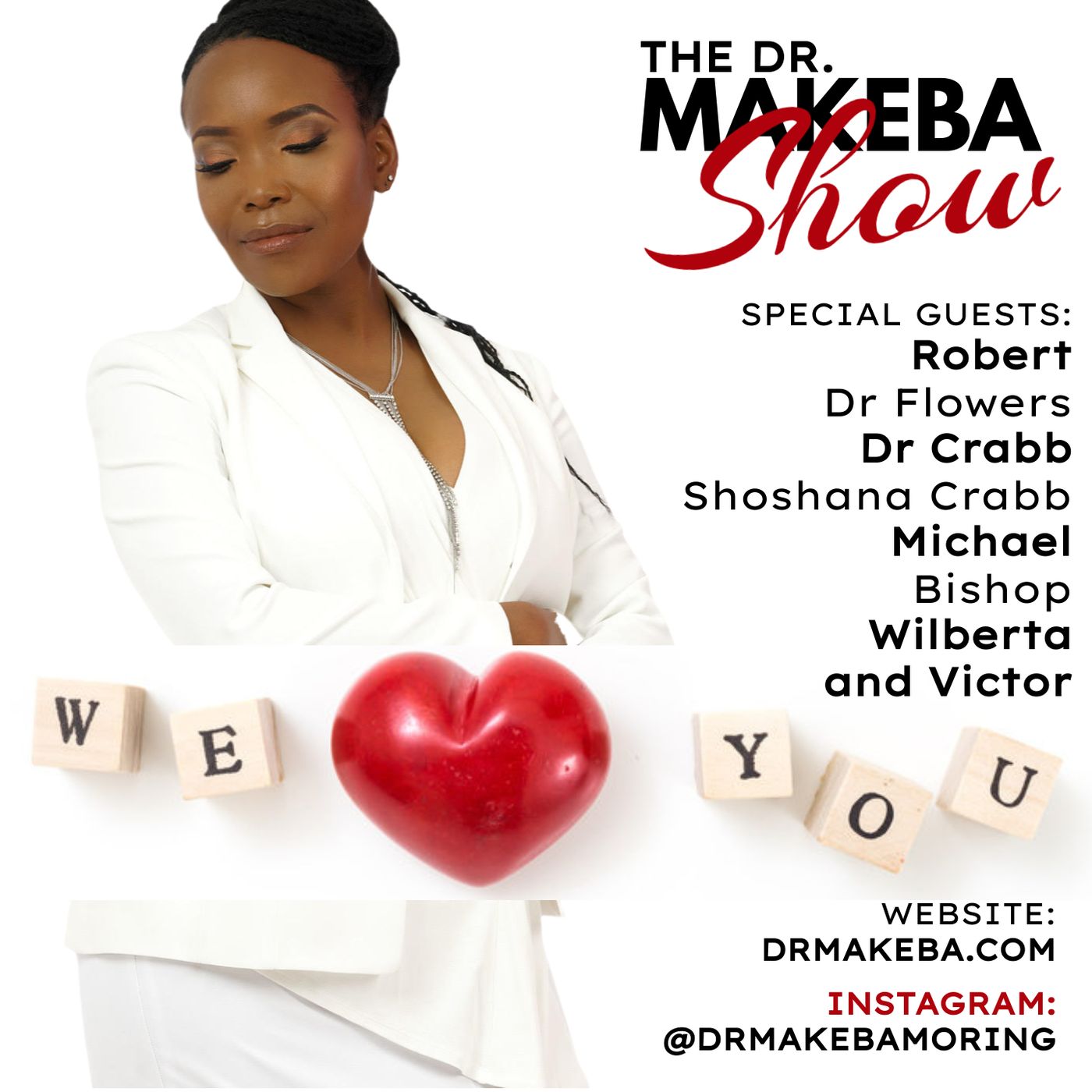 THE DR. MAKEBA SHOW, HOSTED BY DR. MAKEBA MORING (A BEAUTIFUL 2 HOUR TRIBUTE )