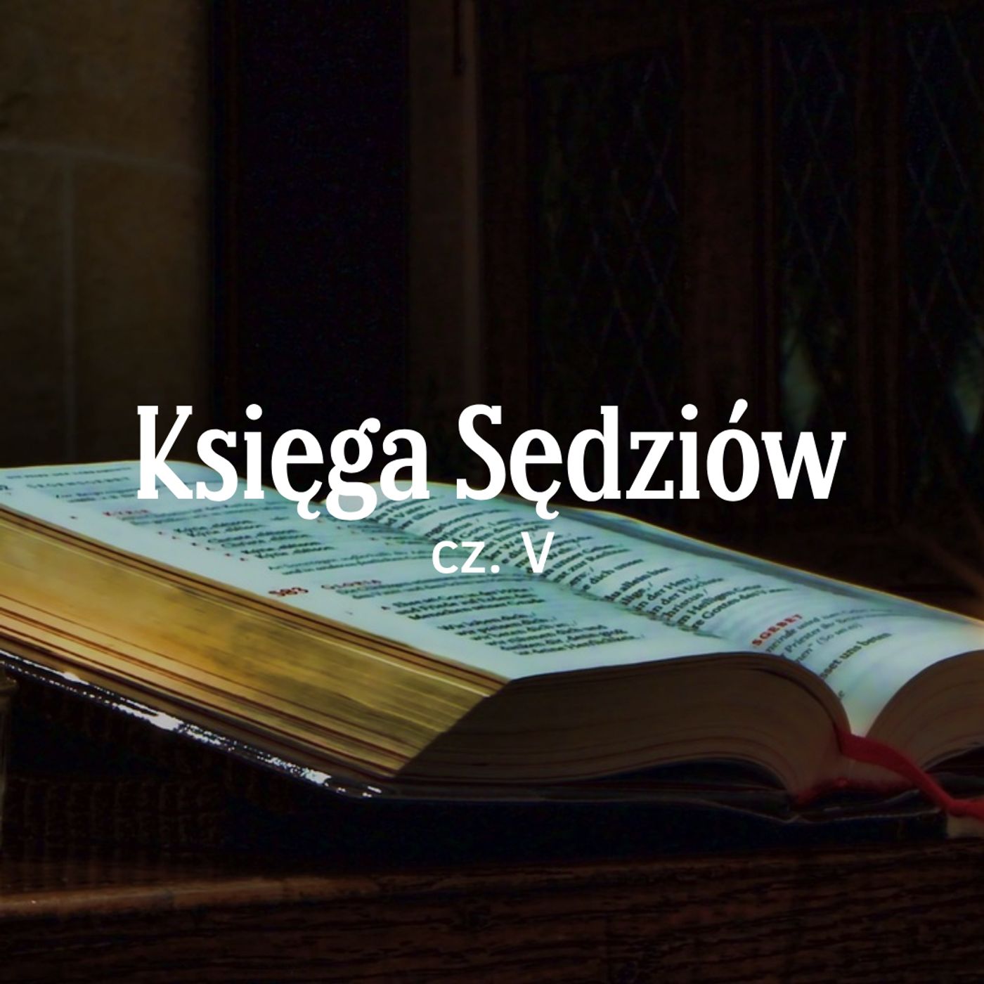Księga Sędziów cz. V - Leszek Dziadkowiec episode artwork