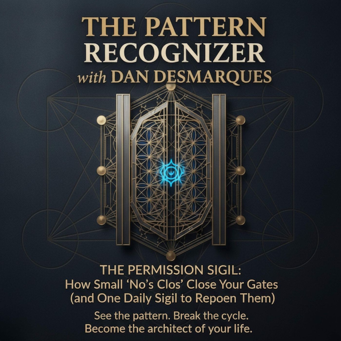 The Permission Sigil: How Small 'No's' Close Your Gates (and One Daily Sigil to Reopen Them) episode artwork