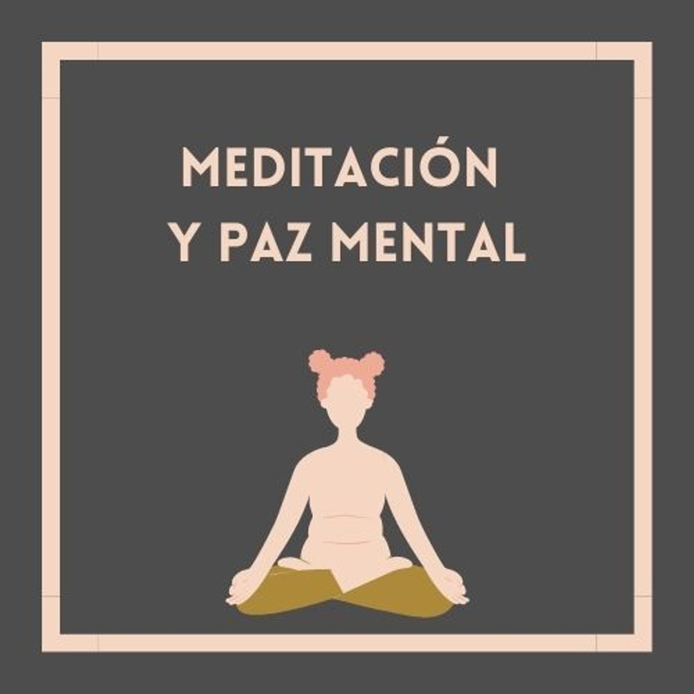 Meditacion y paz mental